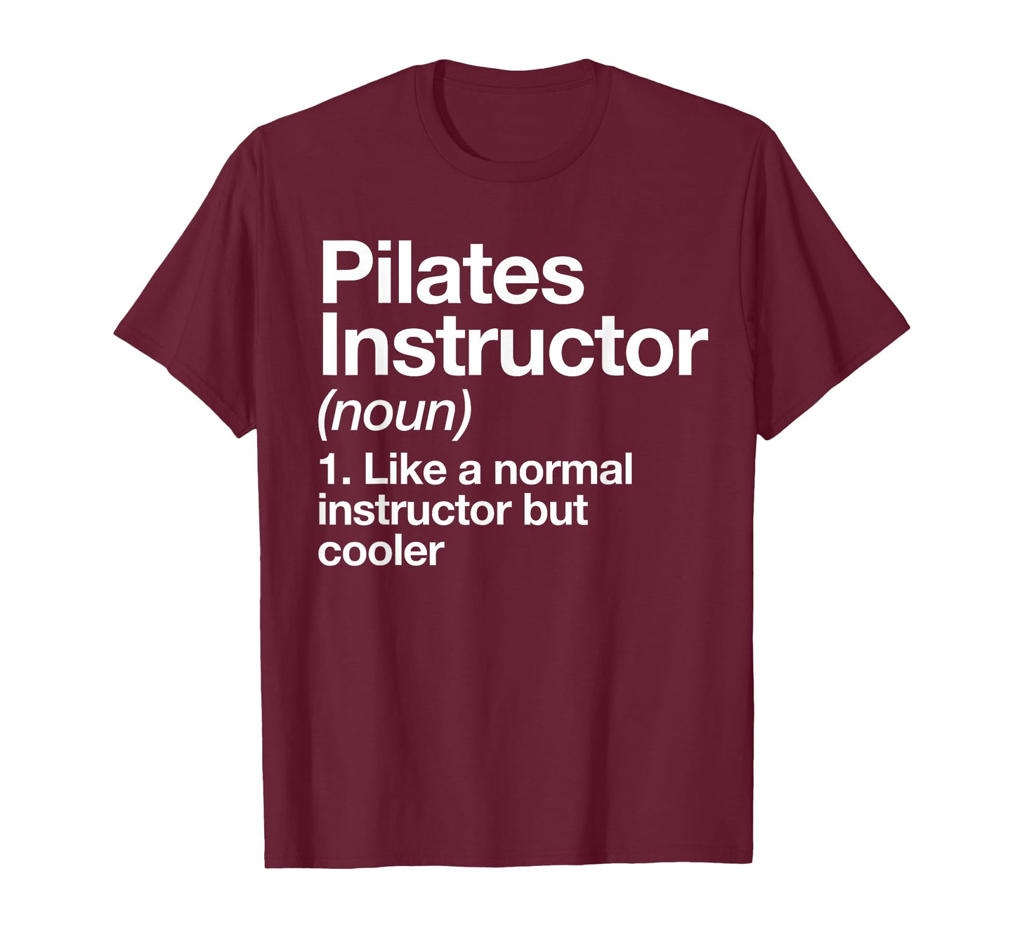 Pilates Instructor Definition Funny Trainer Gym Sports T-Shirt