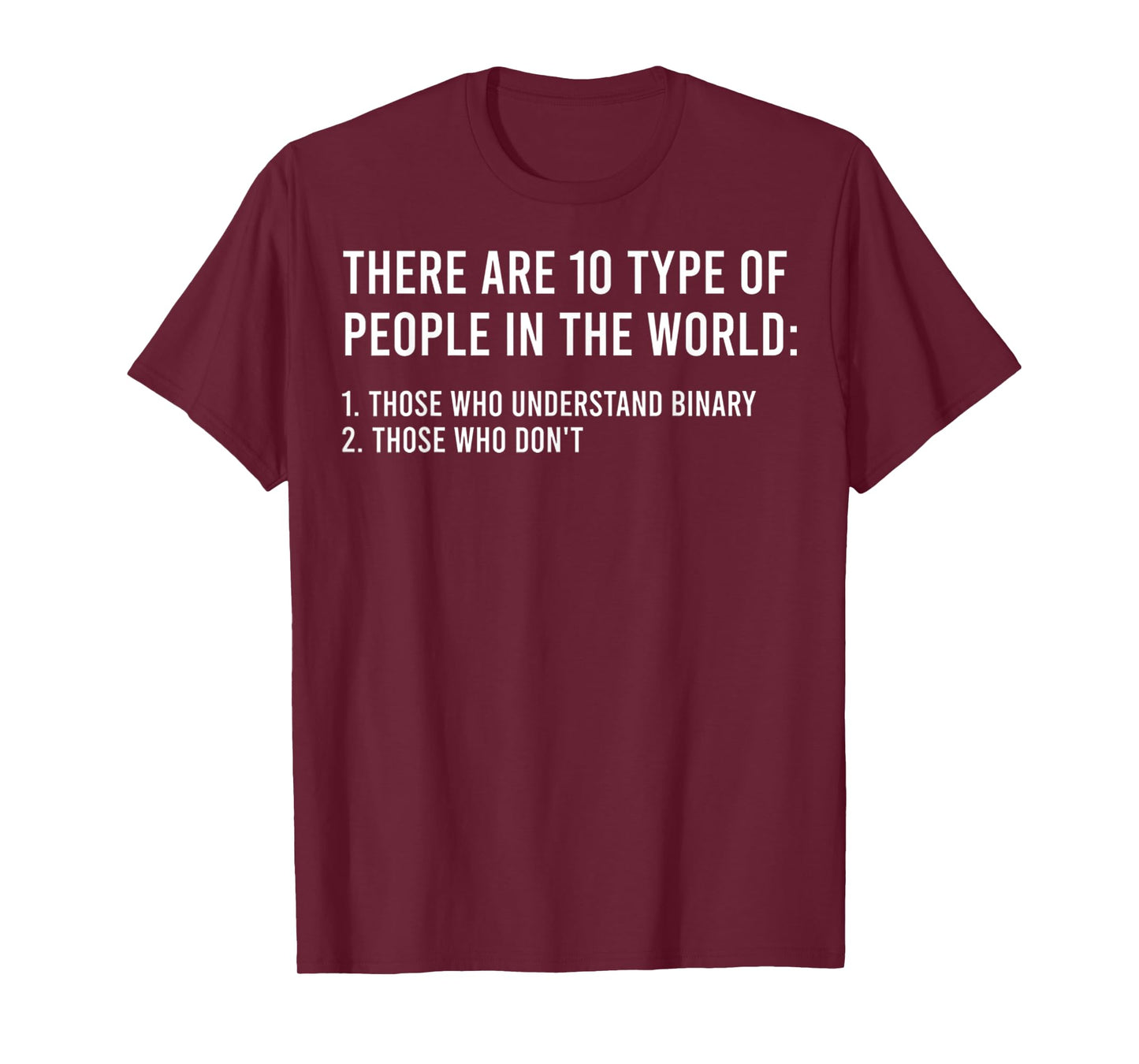 There Are 10 Types Of People In The World Funny Math Joke T-Shirt