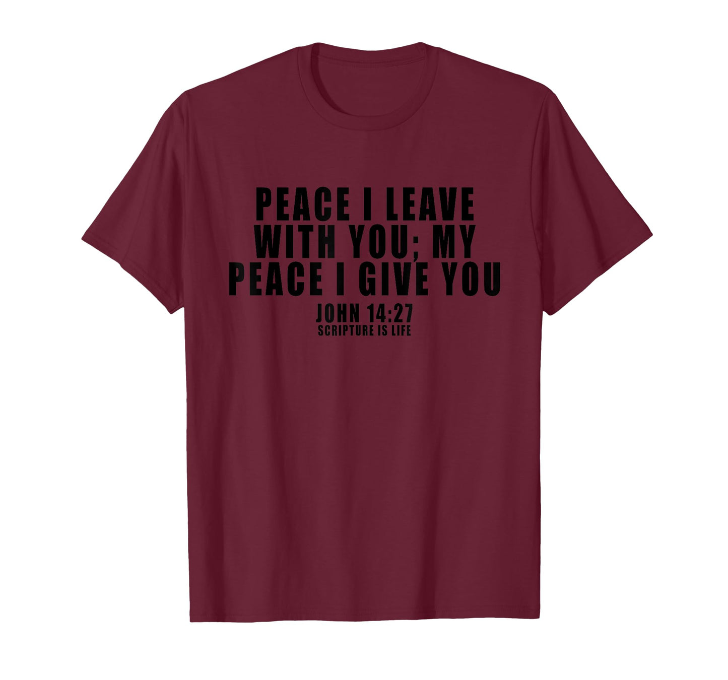 Peace I Leave With You T-Shirt