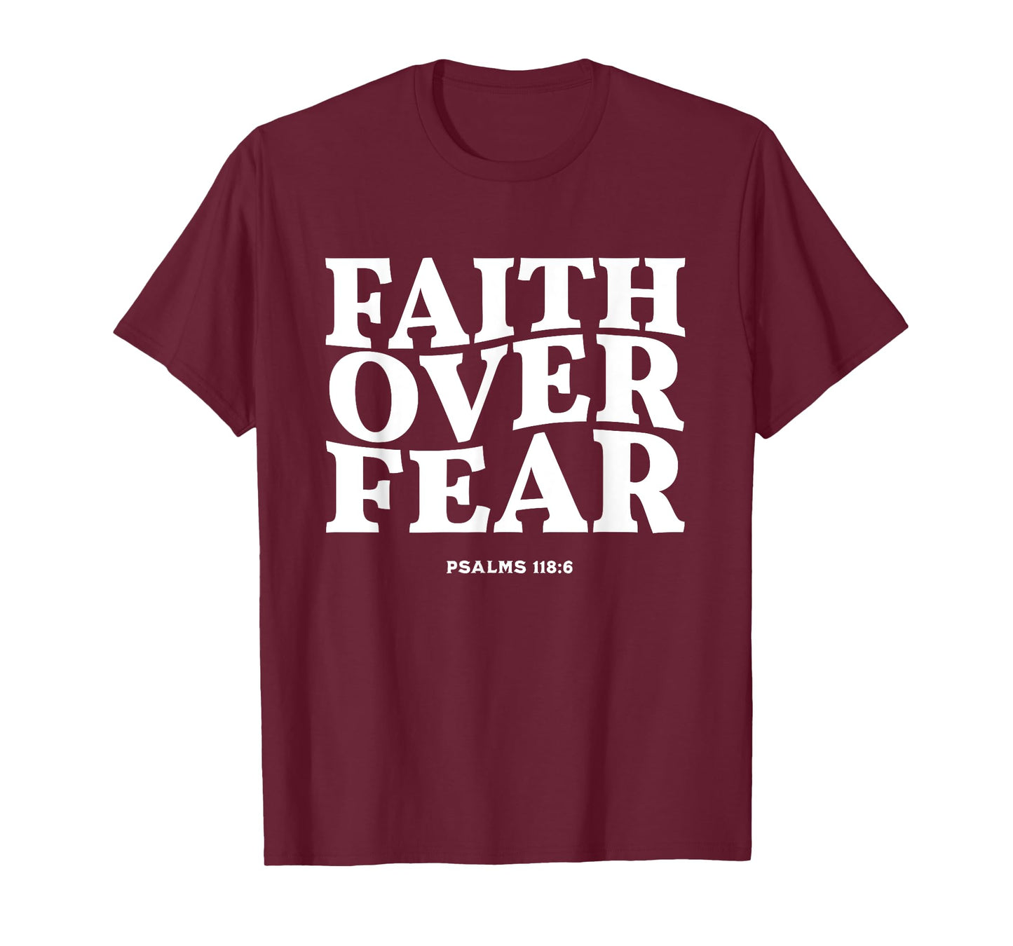Faith Over Fear for Mens,Womens,Teens,Kids.Christian T-Shirt