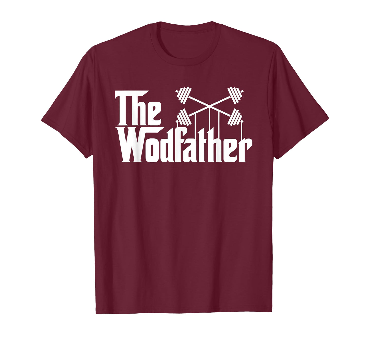 The Wodfather T Shirt funny workout gym saying gift T-Shirt