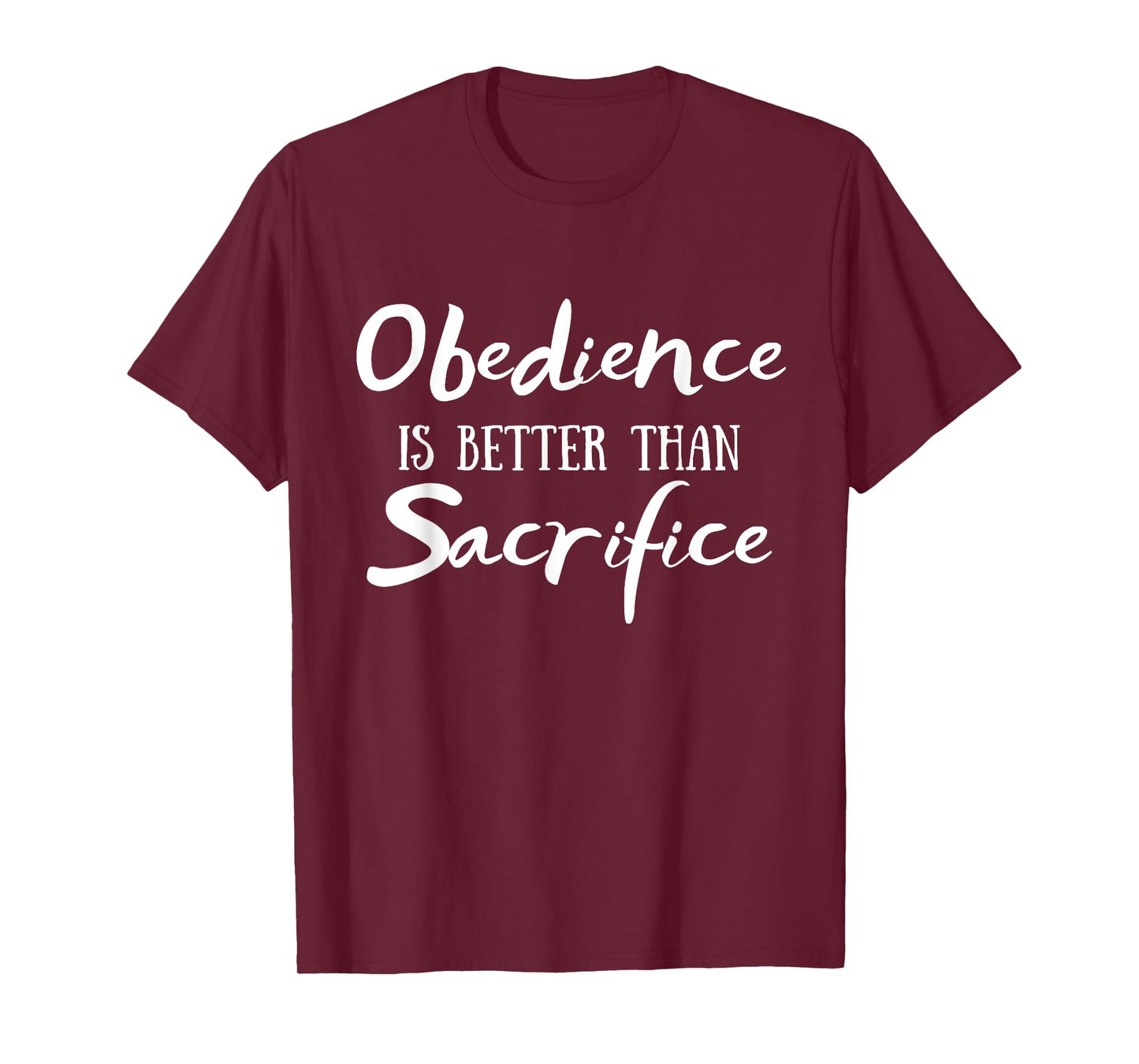 Obedience Is Better Than Sacrifice Bible Religious Christian T-Shirt