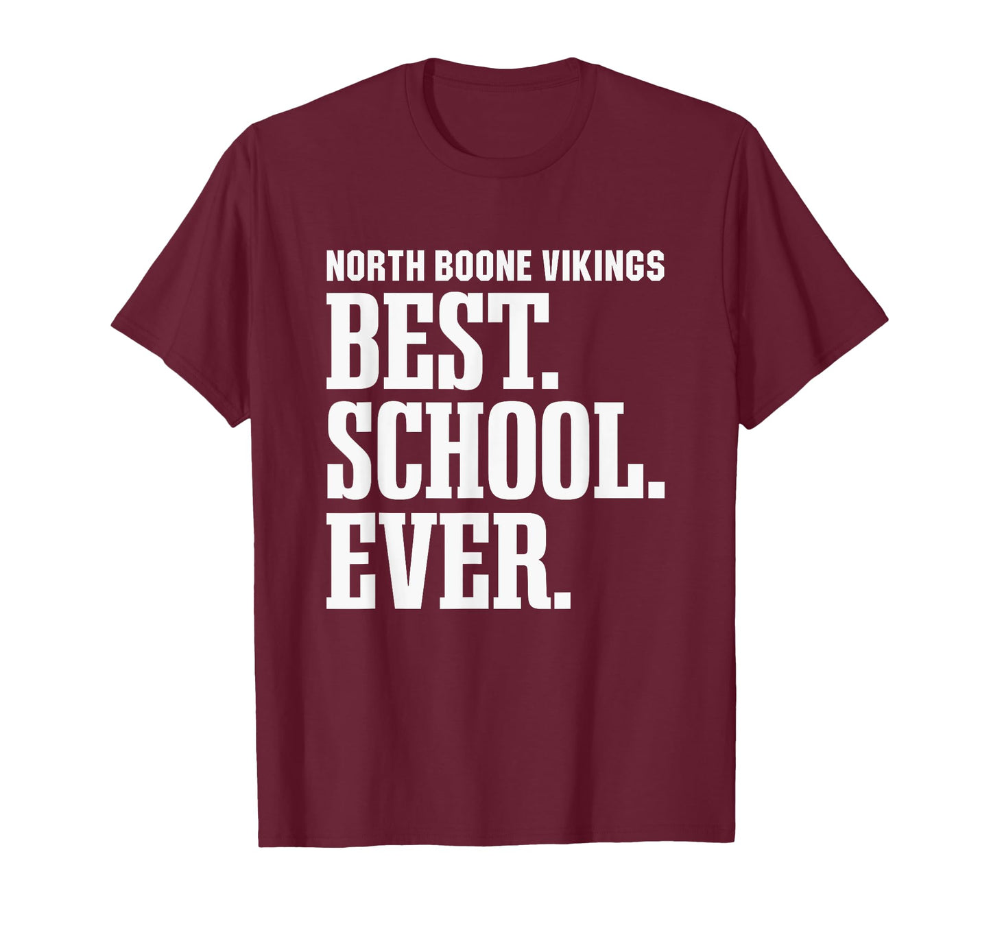 North Boone Vikings Best Ever HS T-Shirt
