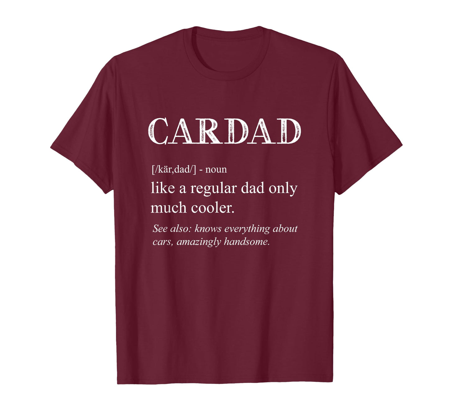 Funny Cardad Definition Cars Lover Car Dad Men Father's Day T-Shirt
