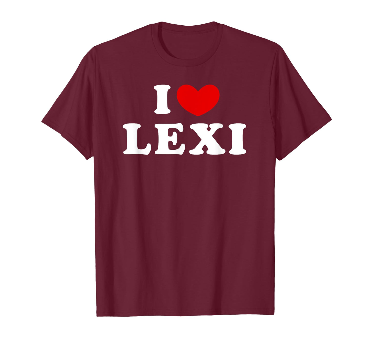 I Love Lexi, I Heart Lexi T-Shirt