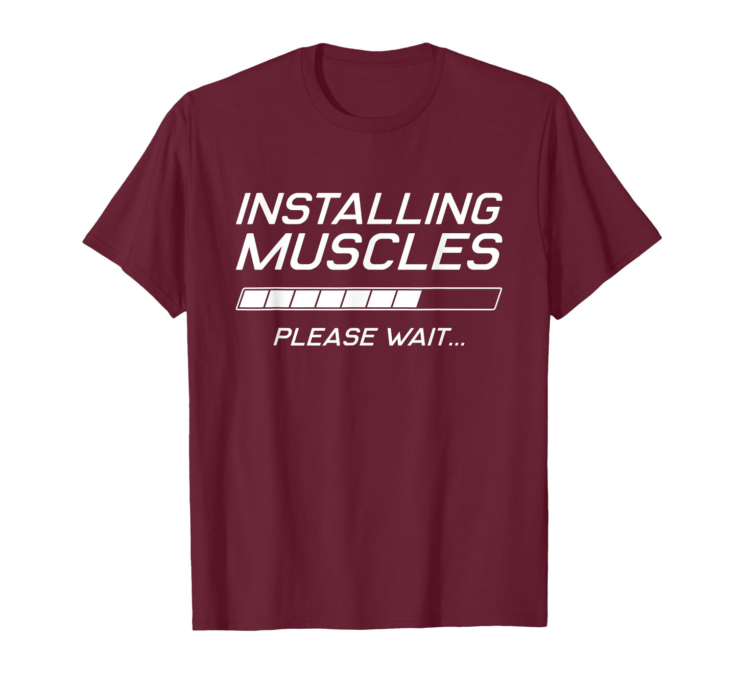 Funny Gym Workout Installing Muscles Please Wait T-Shirt