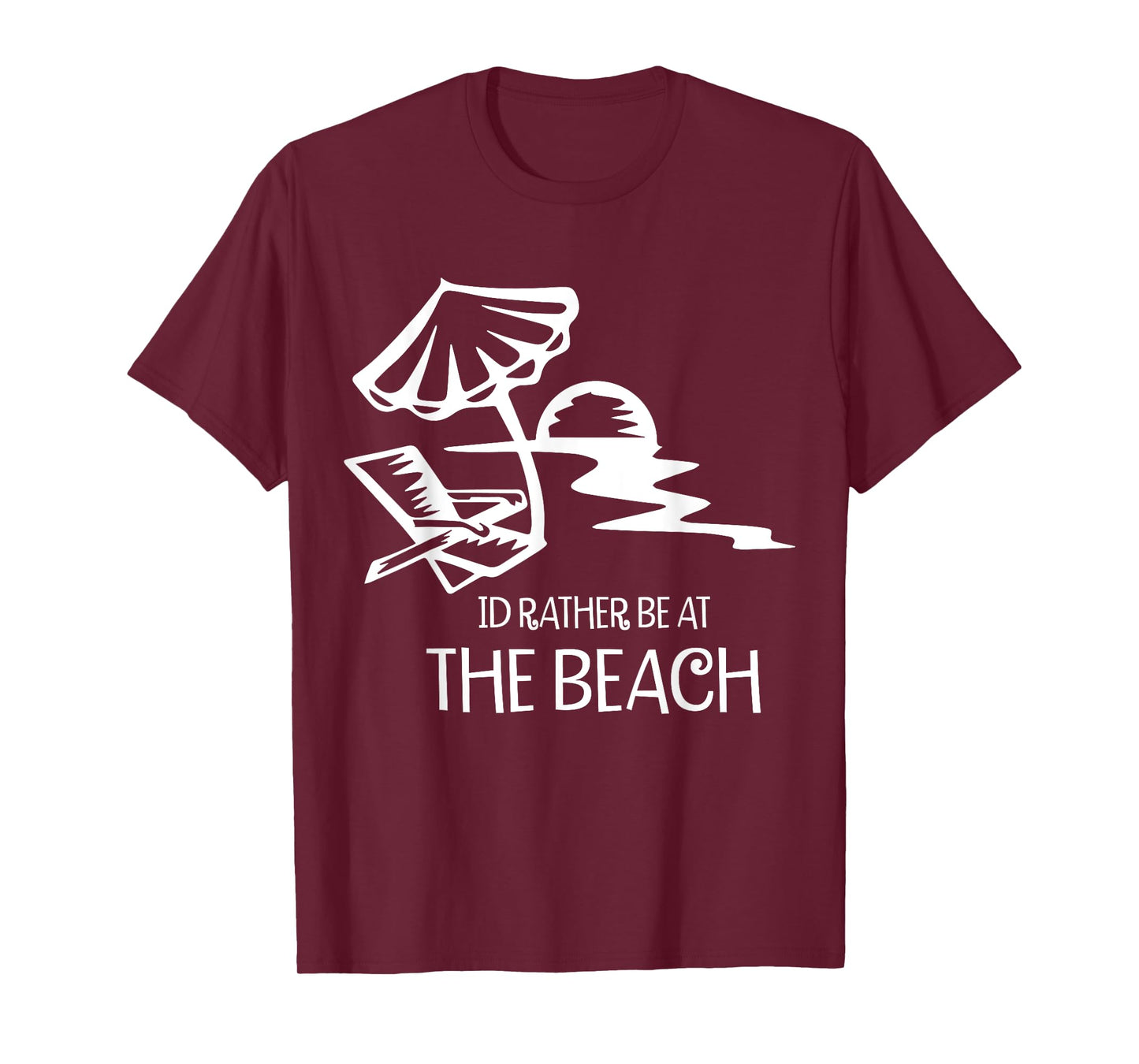 I'd Rather Be At The Beach T-Shirt