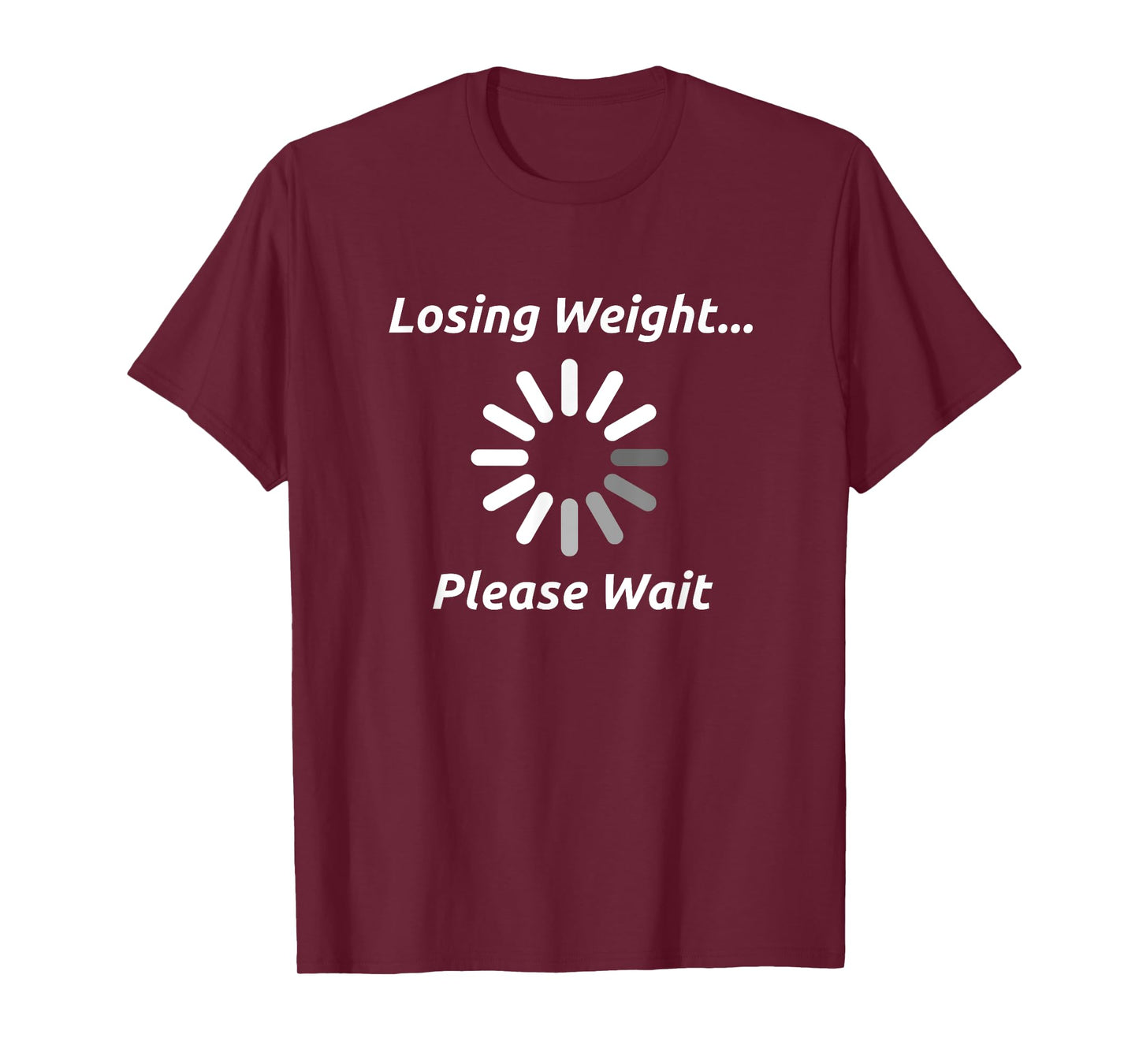 Funny Weight Loss T-Shirt Motivation Diet Workout Gift T-Shirt