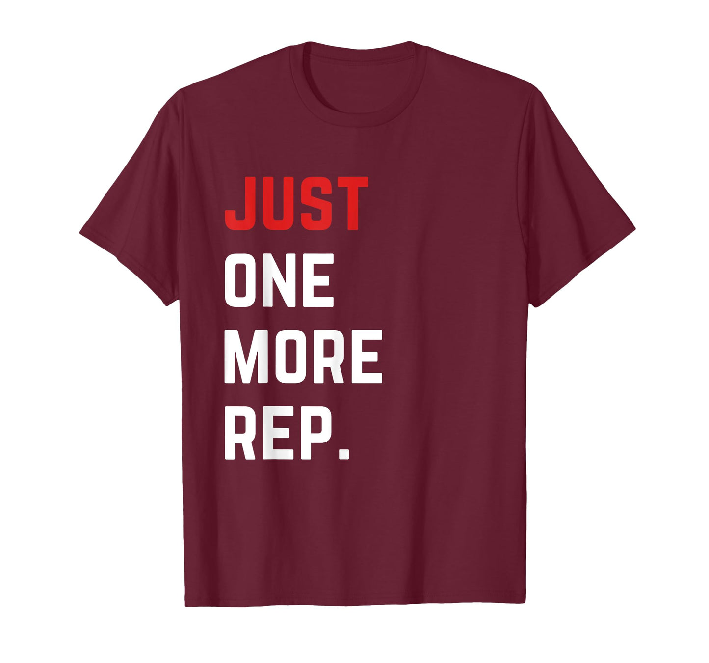 Just One More Rep Motivational Gym T-Shirt