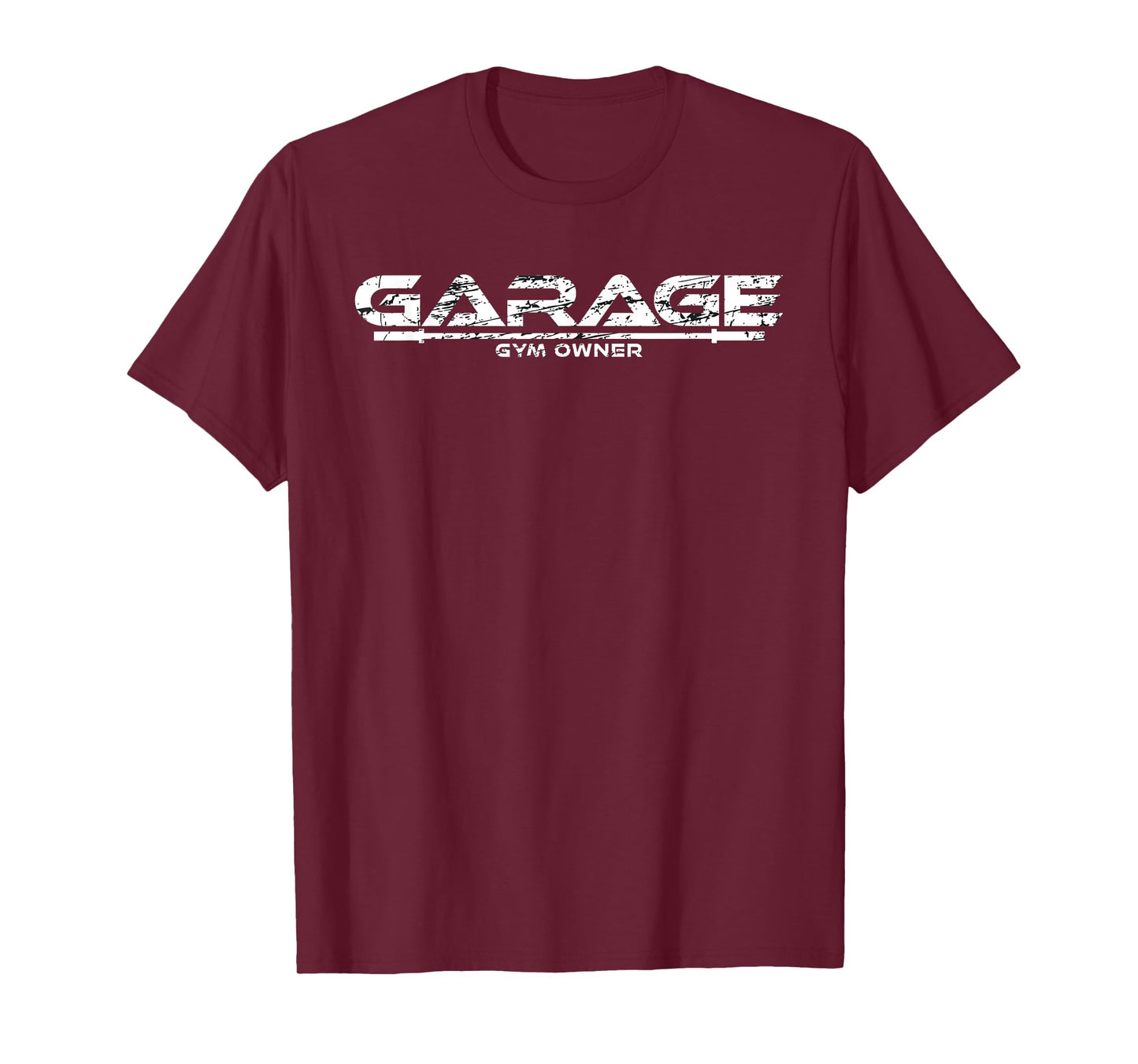 Garage Gym Owner T-Shirt