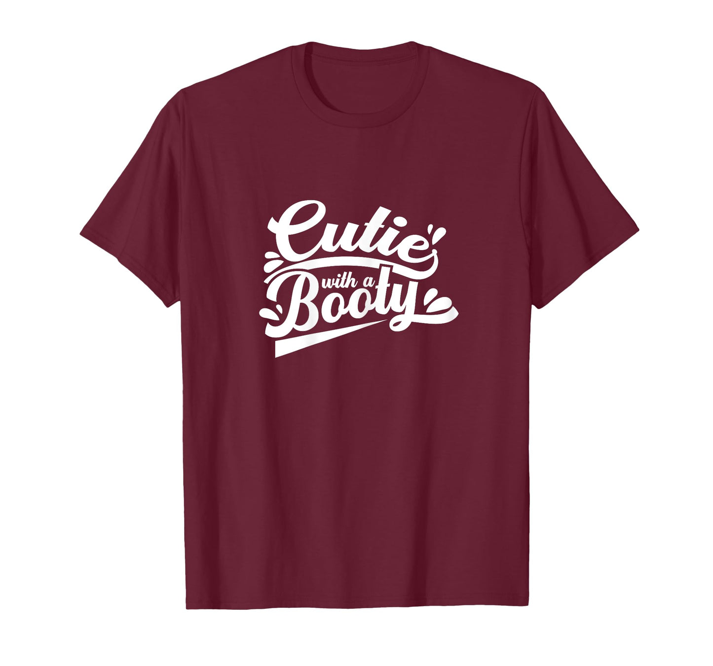 Cutie With A Booty Funny Workout Women Gifts T-Shirt