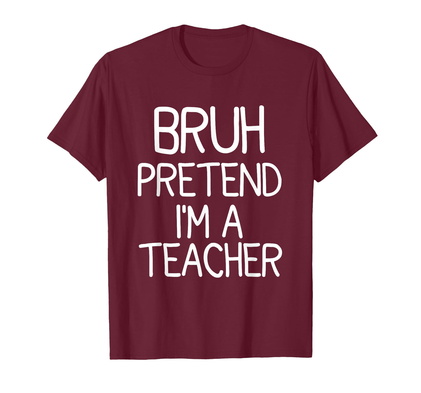 Pretend I'm A Teacher Funny Halloween Costume T-Shirt