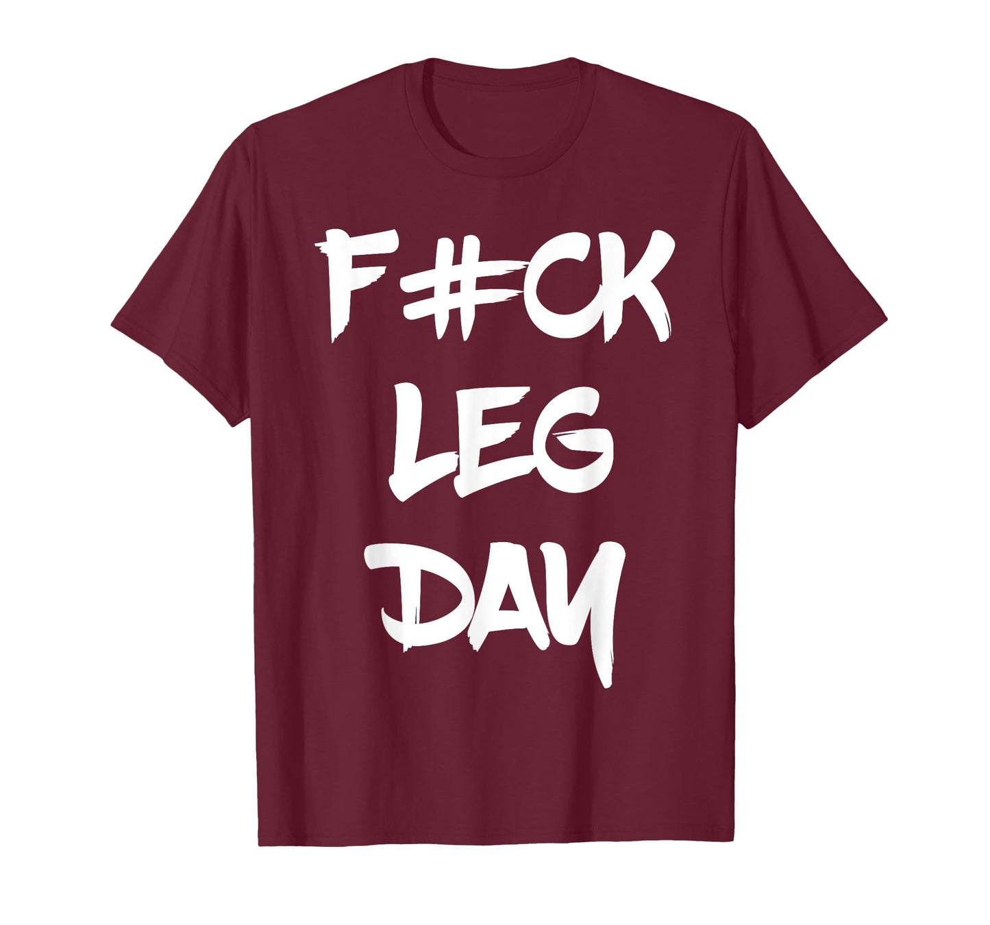Funny F#ck Leg Day Bodybuilder Powerlifter Gym Shirt Gift