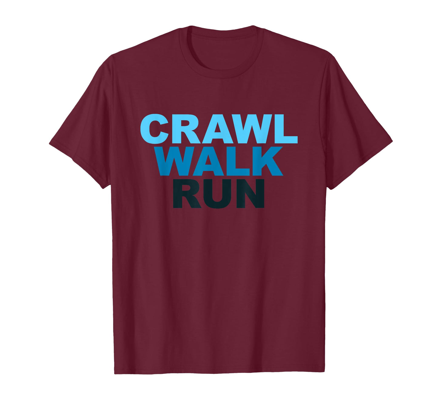 Crawl Walk Run Sports Marathon Runners T-shirt T-Shirt