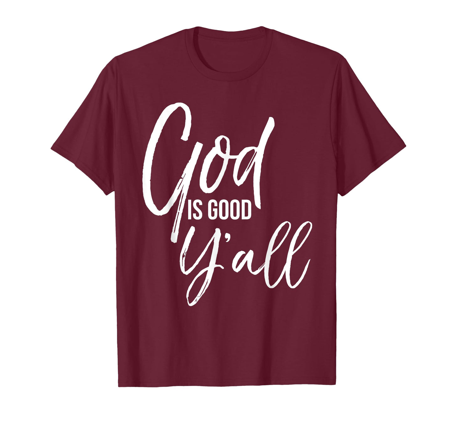 Cute Southern Christian Quote for Women God is Good Y'all T-Shirt