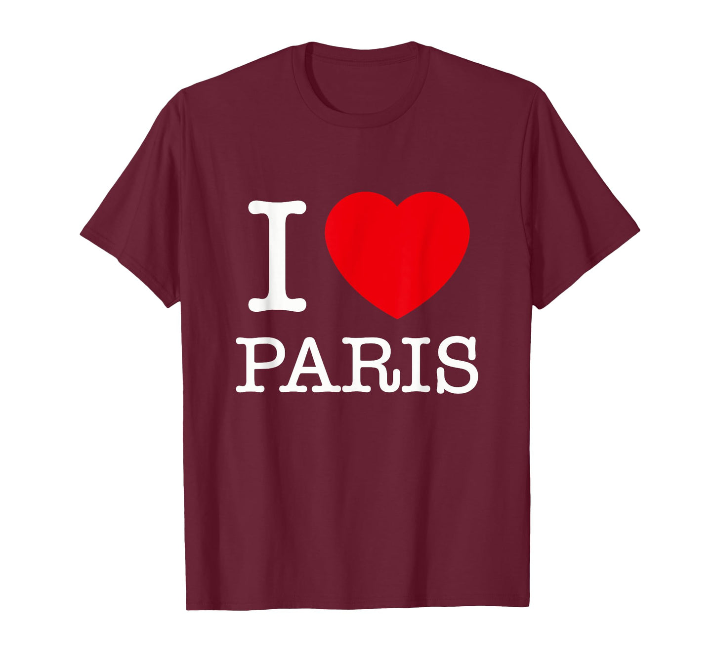 I Love Paris Graphic Tees - Novelty T-Shirts & Cool Designs T-Shirt