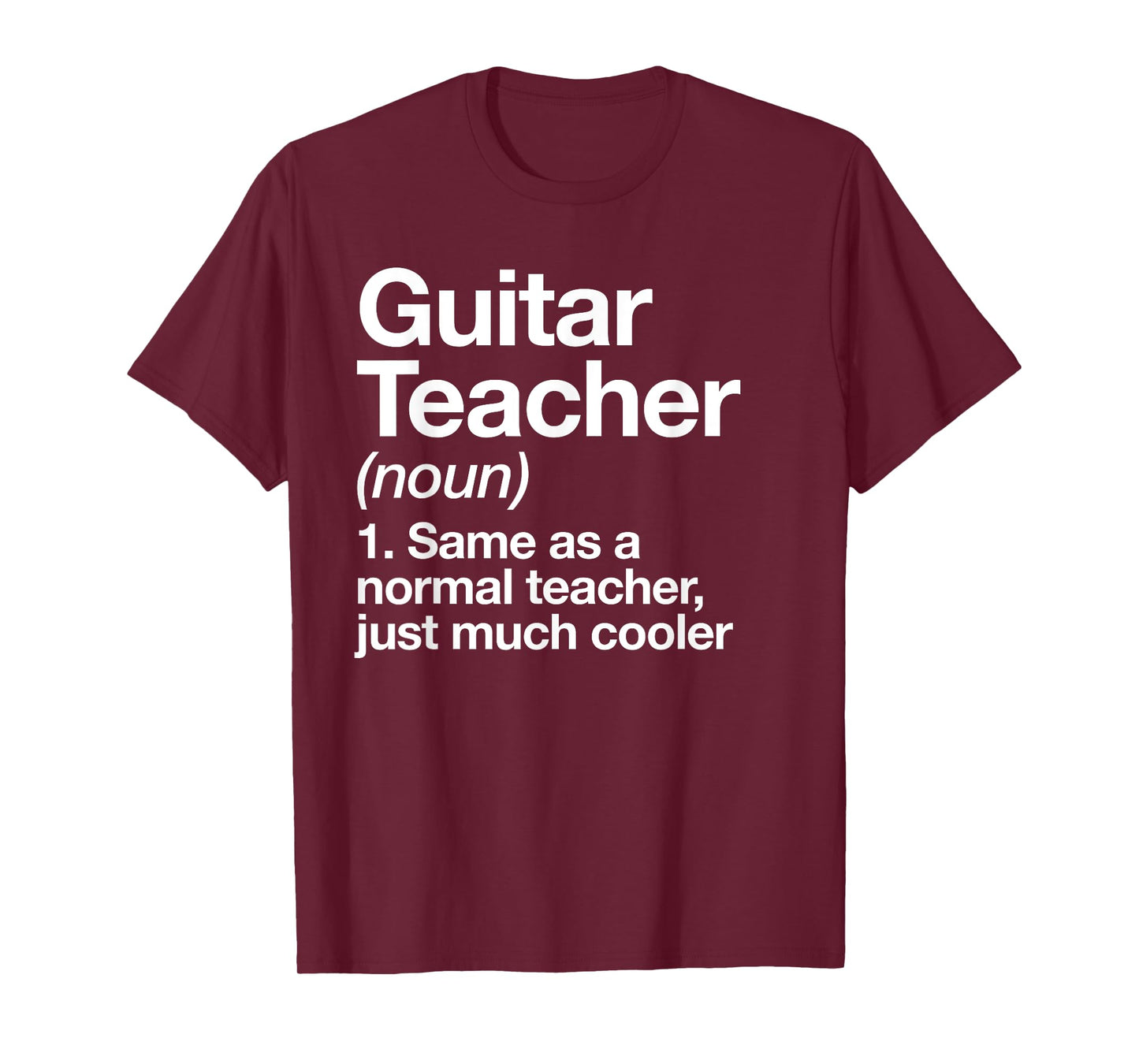 Guitar Teacher Definition Funny Musician Music Men Women Girls Kids T-Shirt