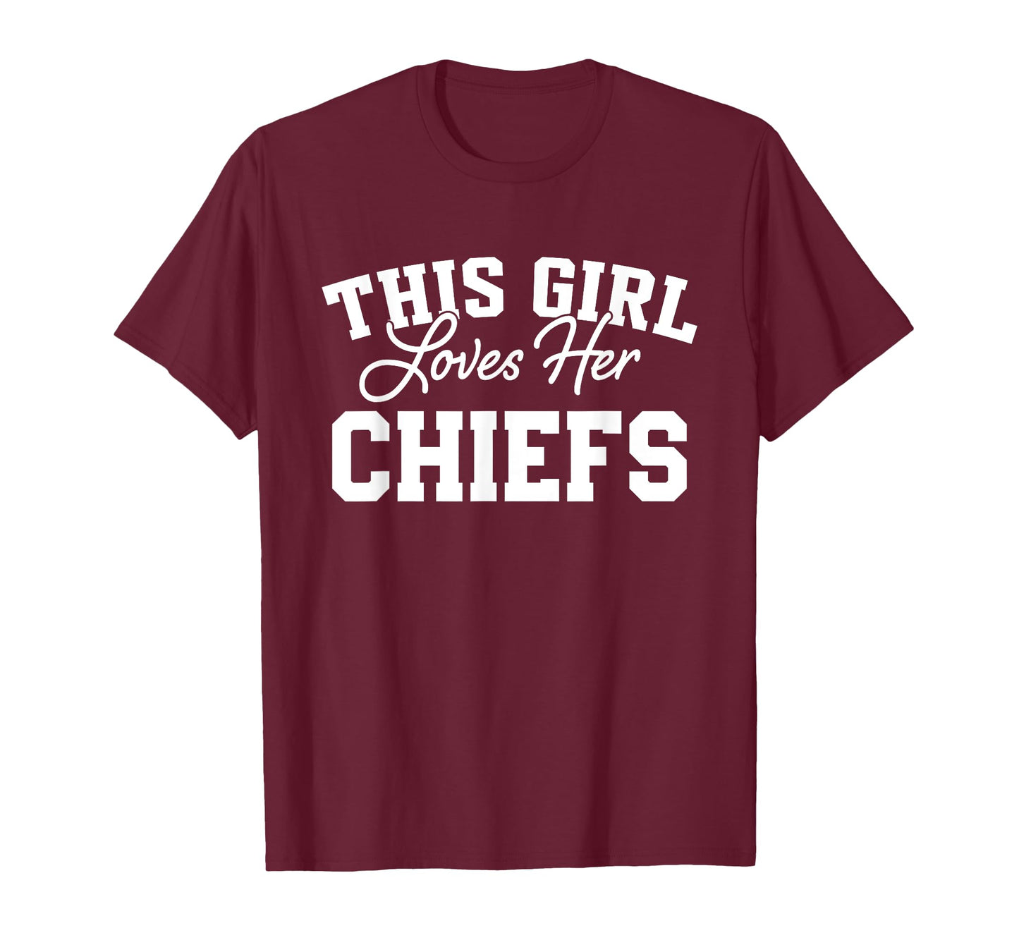Chiefs Huron This Girl Loves Her HS T-Shirt