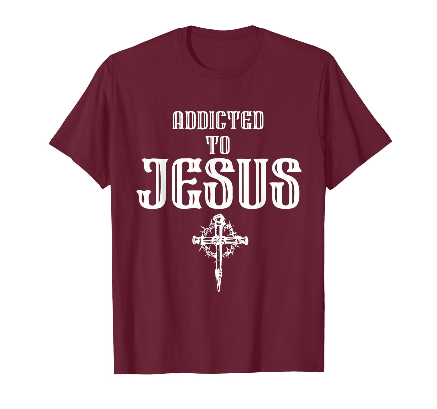 Addicted to Jesus - Christian Faith Religious Icon - Dagger T-Shirt