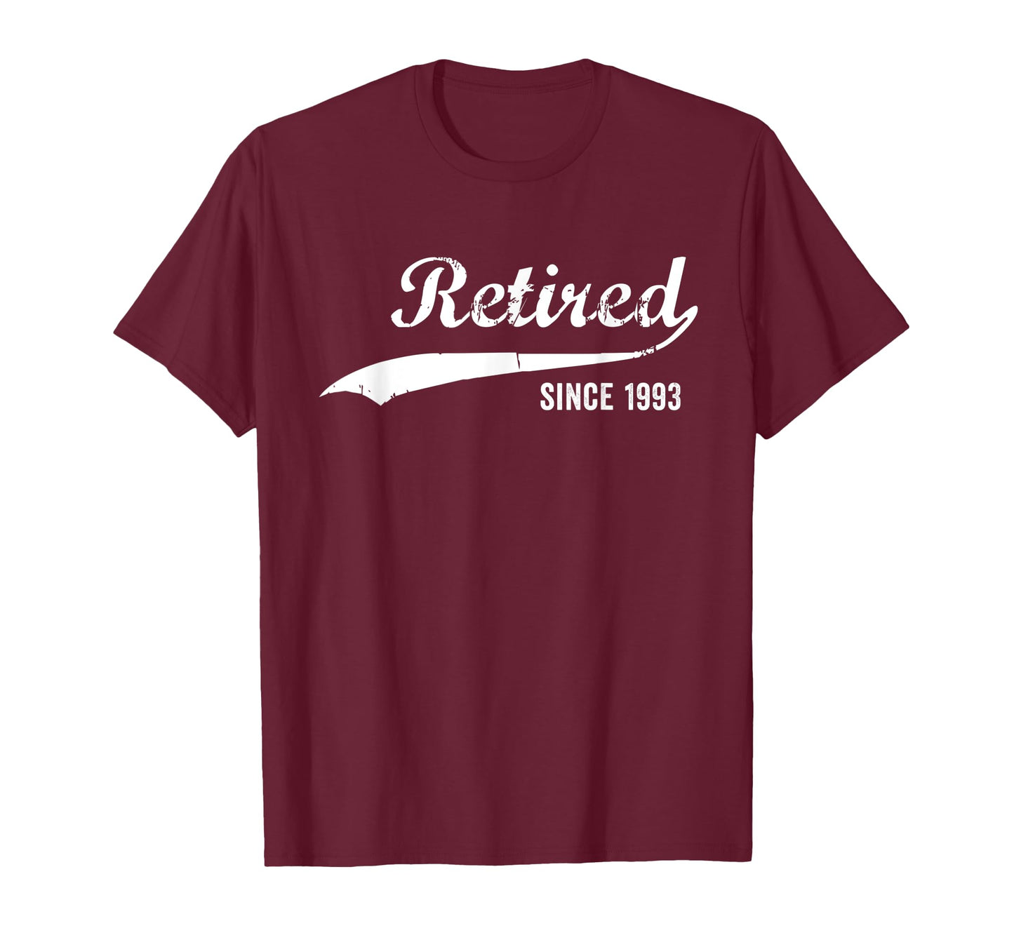 Retired Since 1993 Funny Retirement T-Shirt