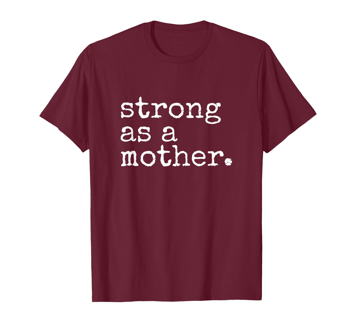 Strong As A Mother Funny Mom Workout Mom Gym Strong Mom T-Shirt