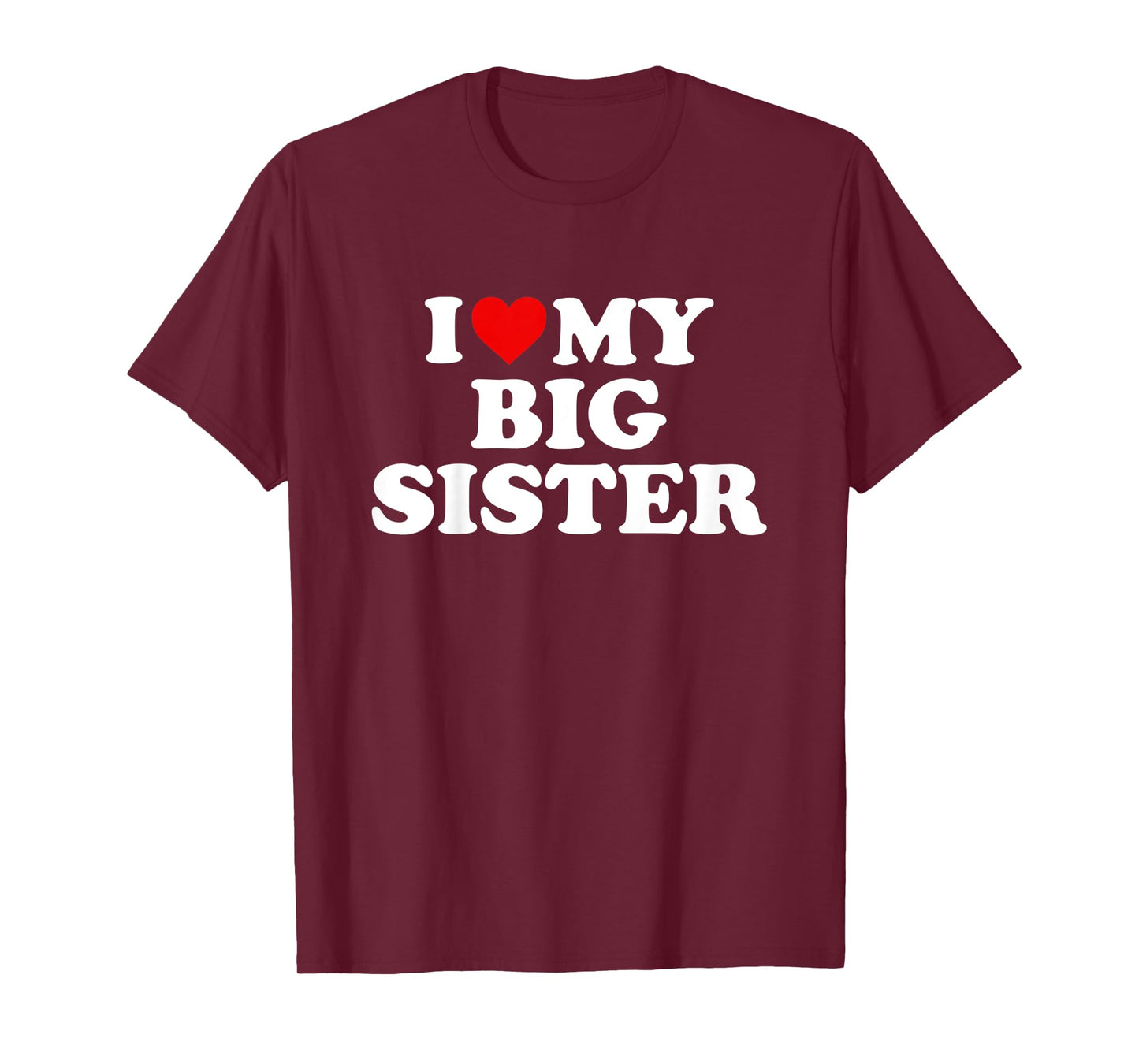 Kids I Love My Big Sister T-Shirt