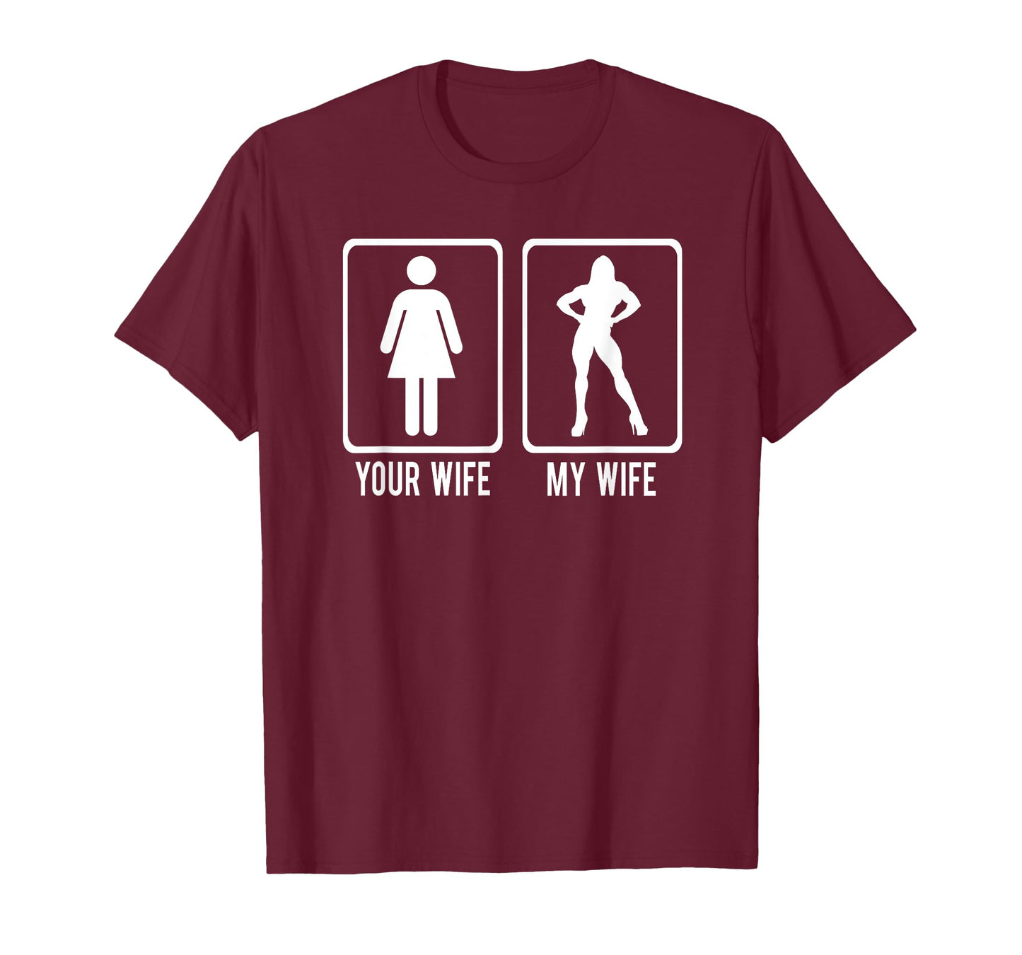 YOUR WIFE Vs MY WIFE Weightlifting Bodybuilder Meme T-Shirt