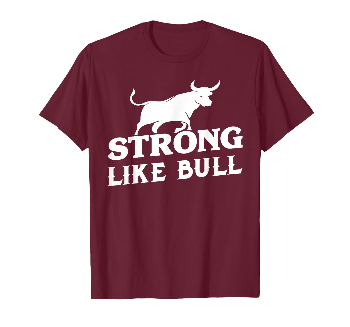 Strong Like A Bull Powerlifting Bodybuilding T-Shirt