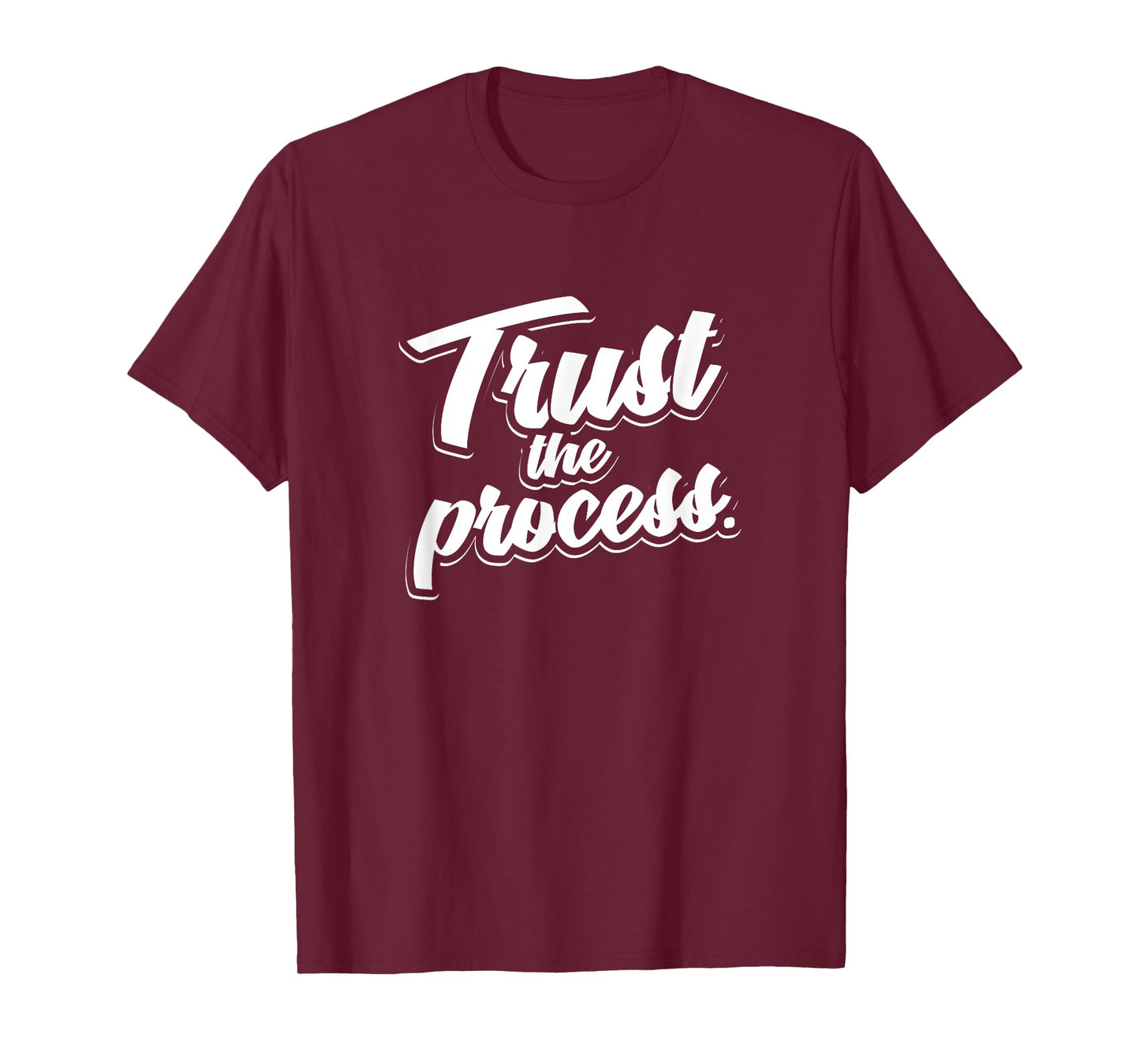 Trust The Process Motivational Quote Workout Gym T-Shirt