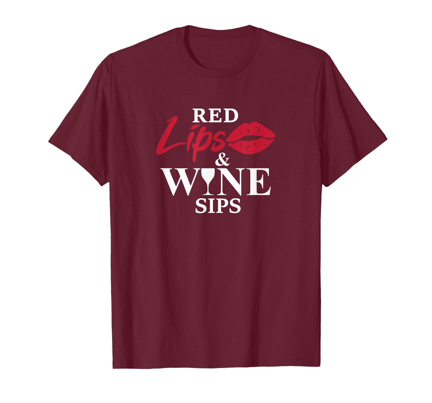 Red Lips And Wine Sips Funny Cool Wine Gift T-Shirt