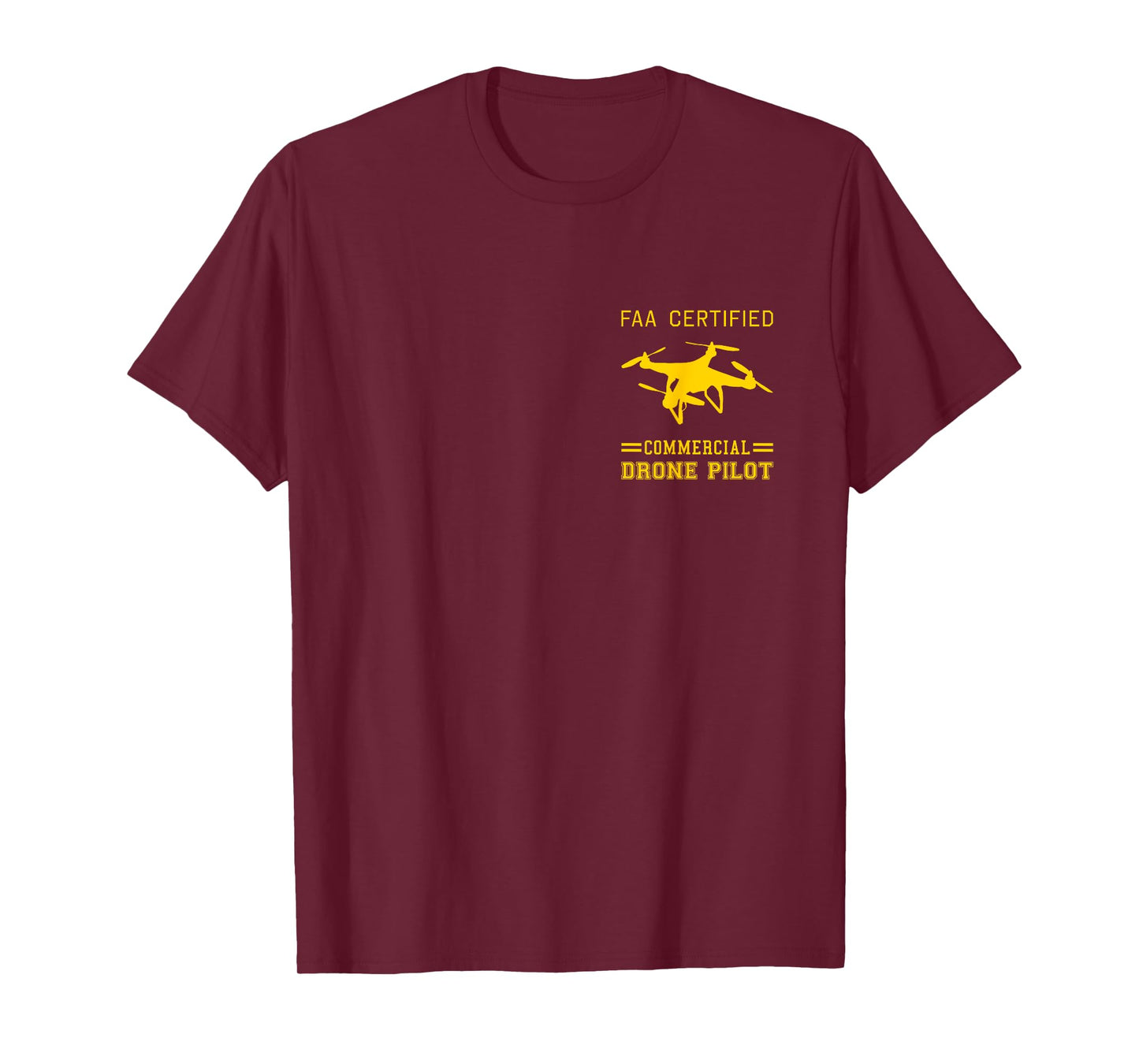 FAA Licensed Commercial UAS Pilot Drone T-Shirt