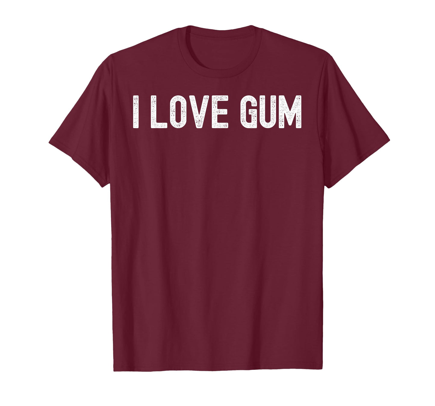 Men Women I love gum T-Shirt