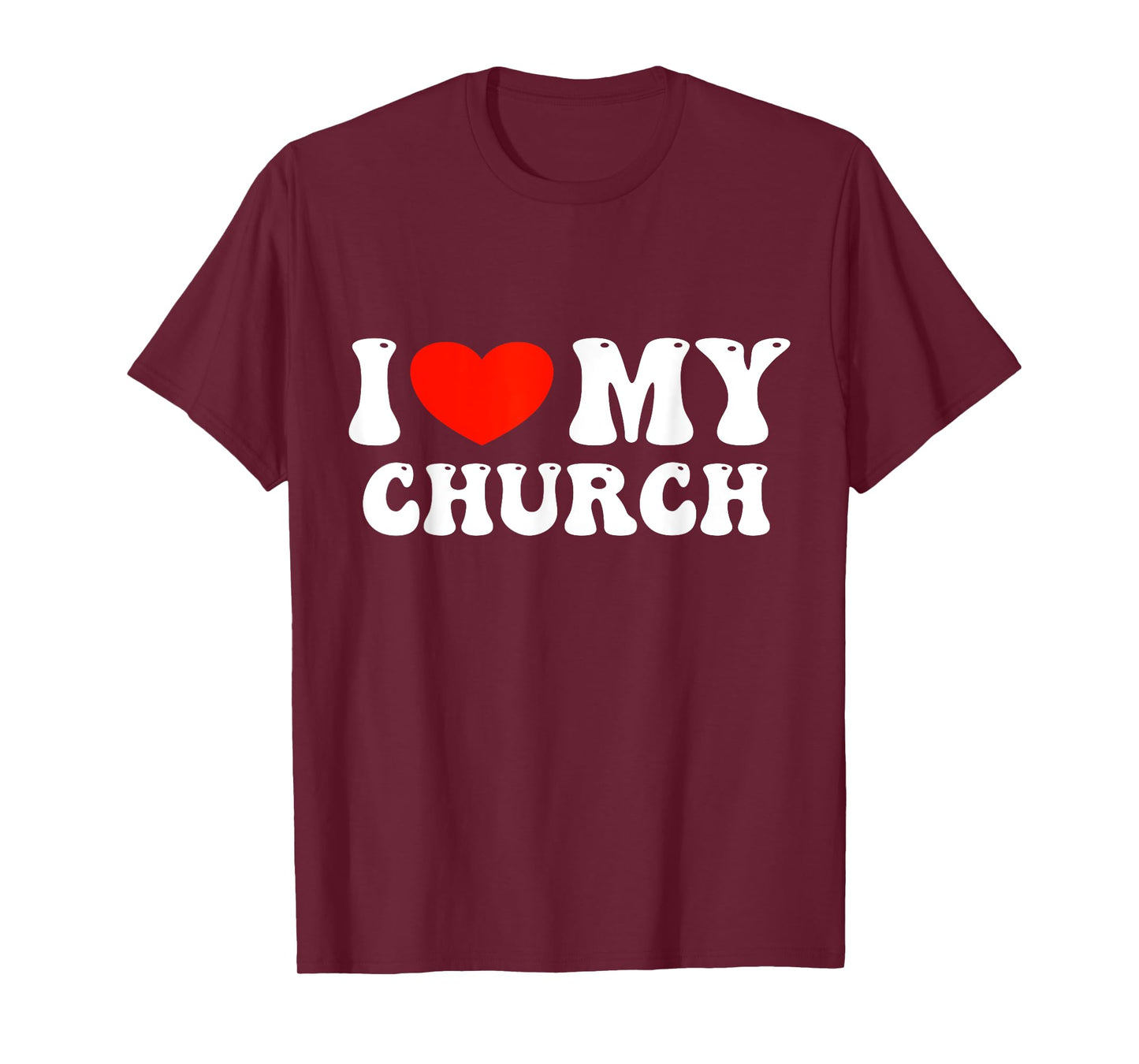 I Love My Church T-Shirt