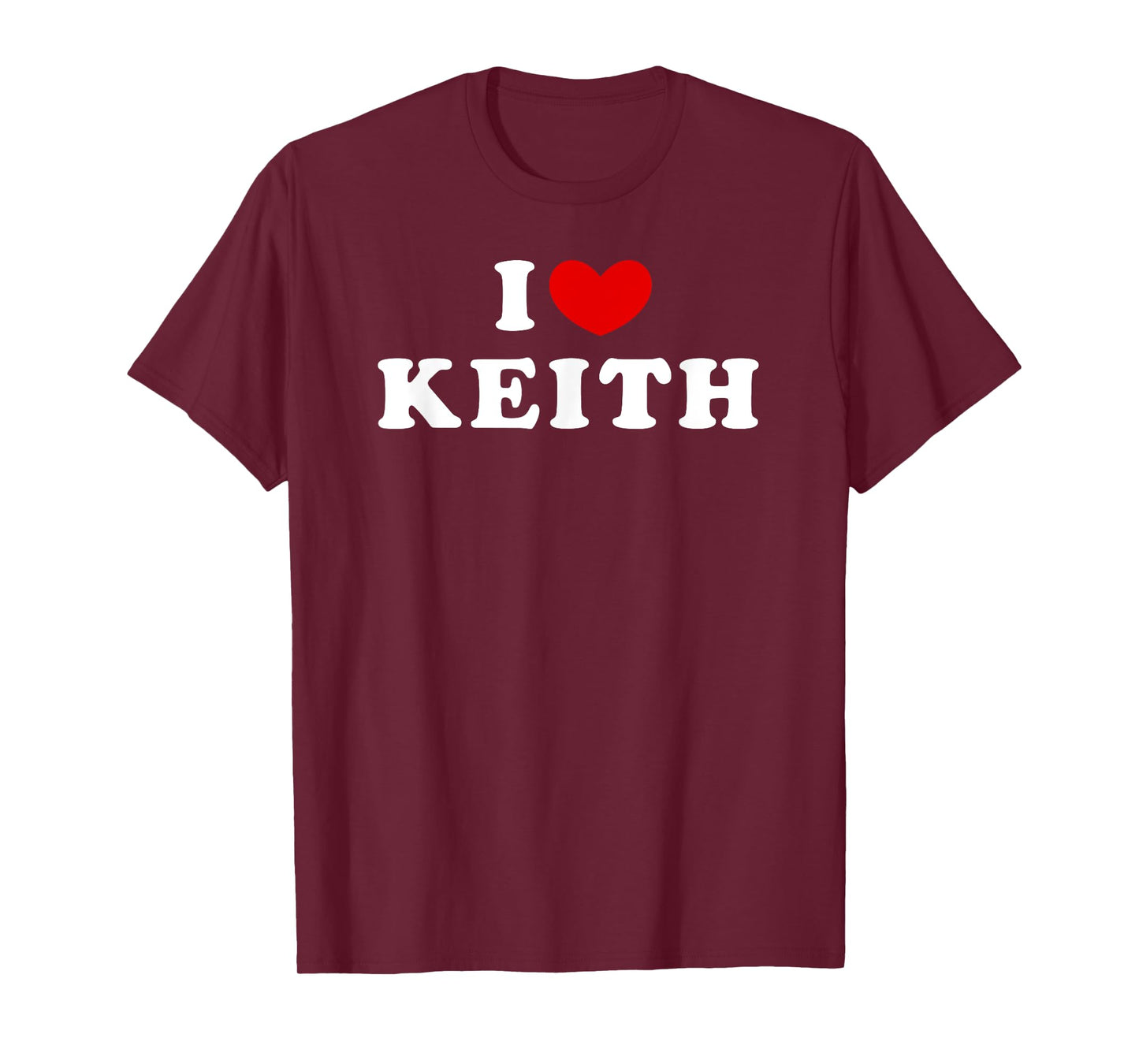 I Love Keith, I Heart Keith T-Shirt
