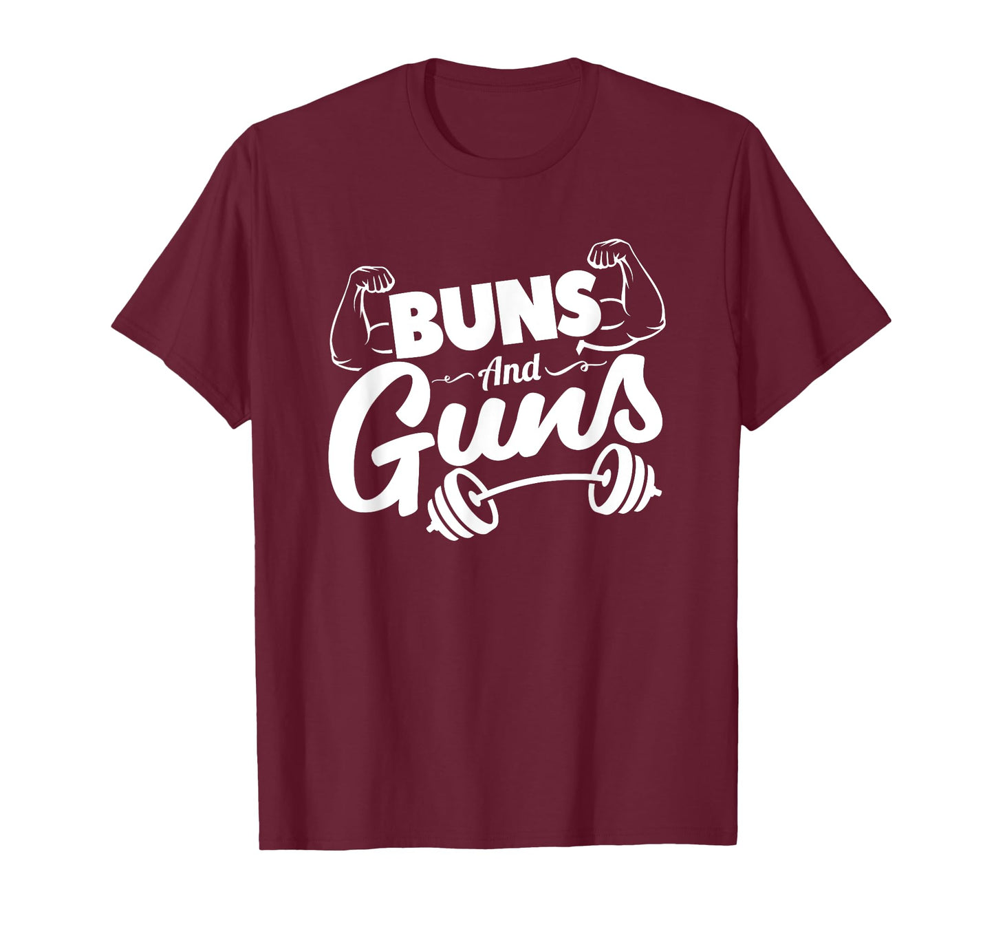 Funny Gym Fitness Buns and Guns T-Shirt