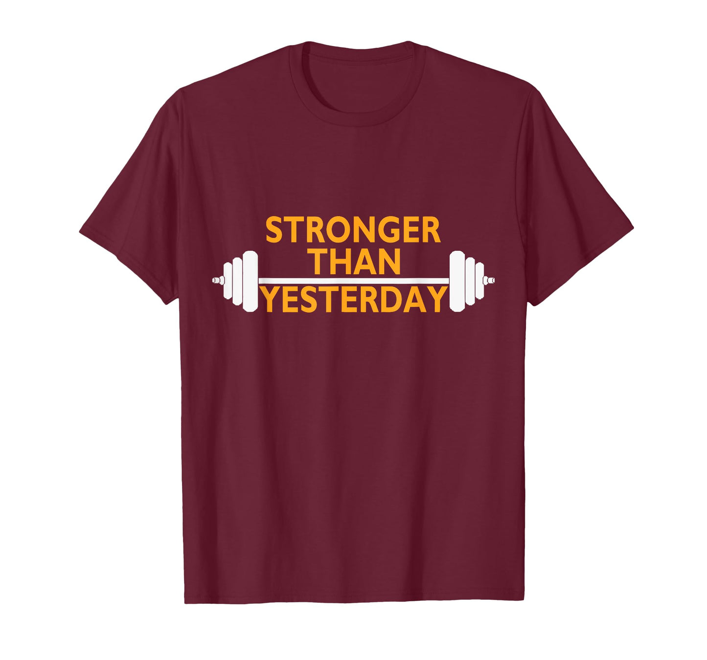 Stronger Than Yesterday tshirt. Motivational Muscle T-Shirt