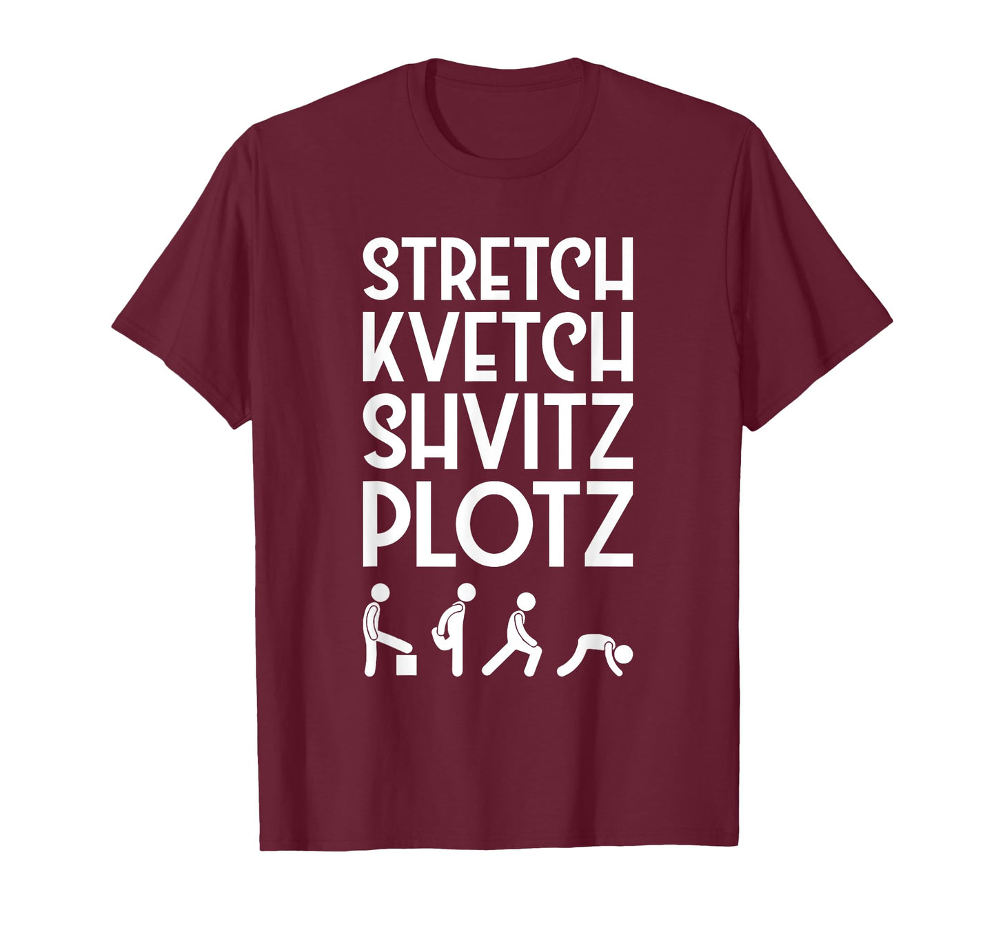 Stretch Kvetch Shvitz Plotz Jewish Exercise T-Shirt T-Shirt