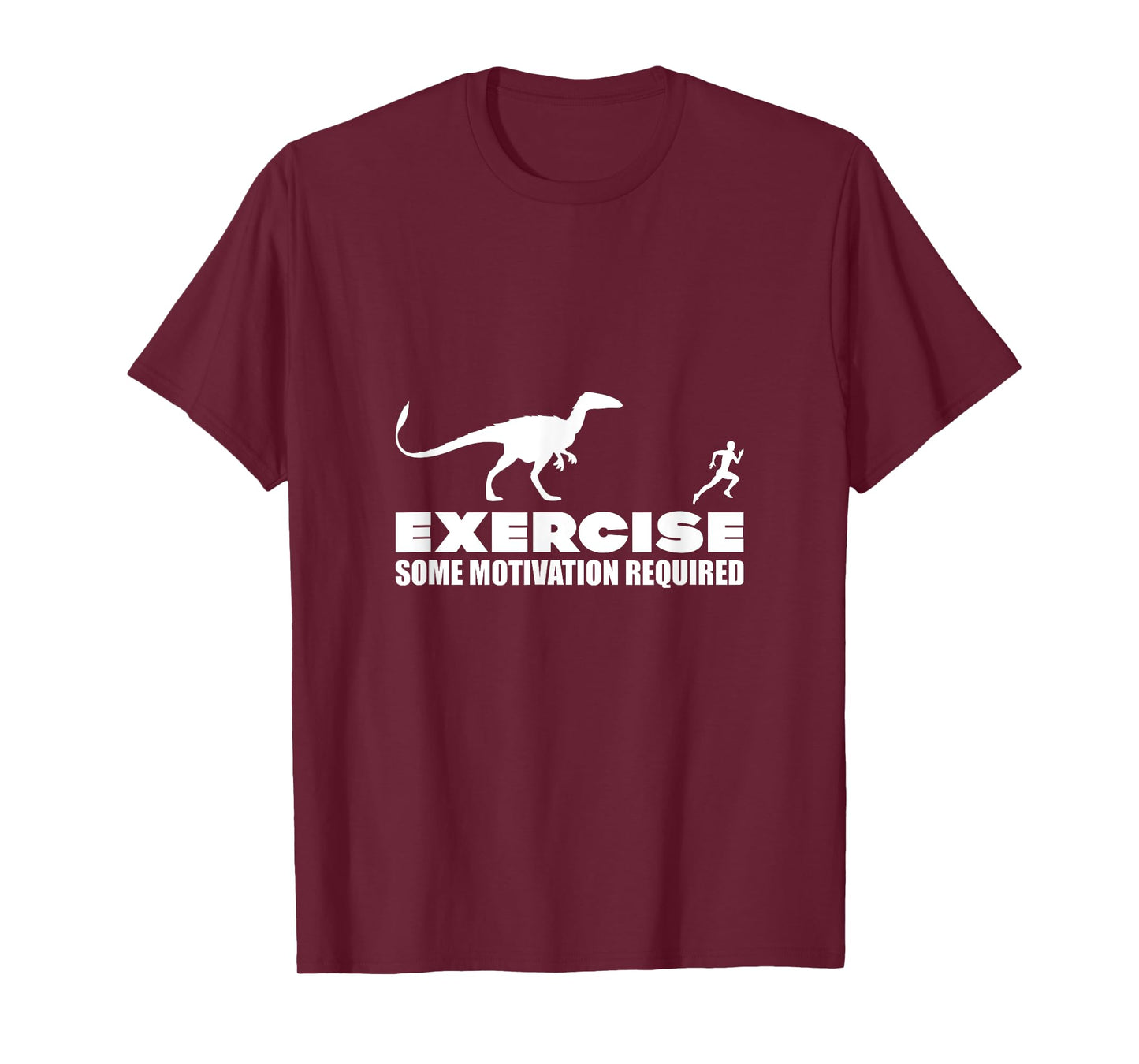 Exercise, Some Motivation Required T-Shirt
