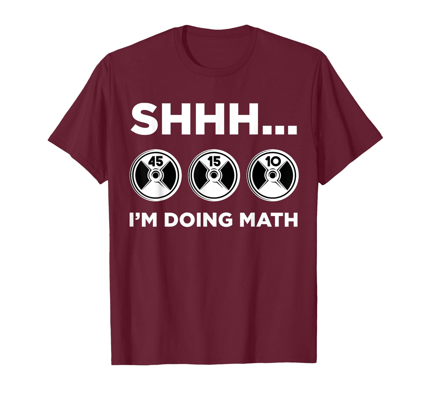 Shhh I'm Doing Math Gym Fitness Math Funny Weightlifting T-Shirt