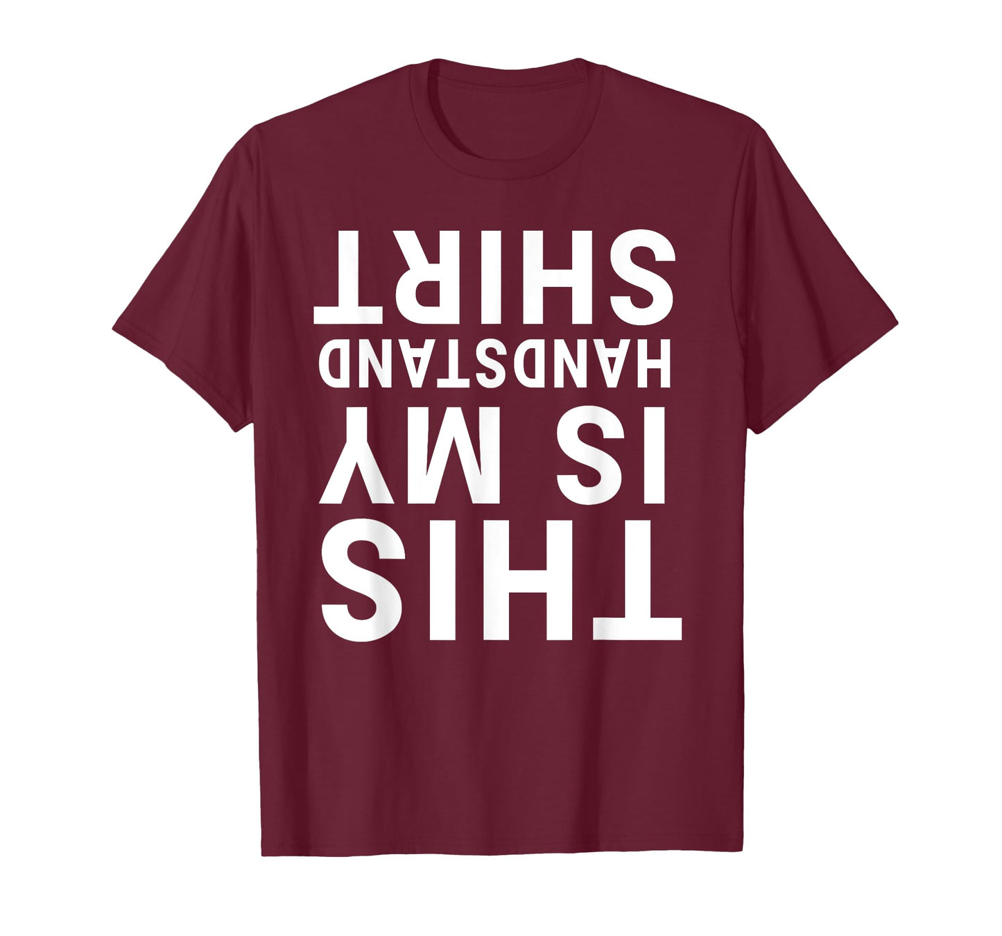 This Is My Handstand Shirt Funny Upside Down Acrobatics Gym T-Shirt