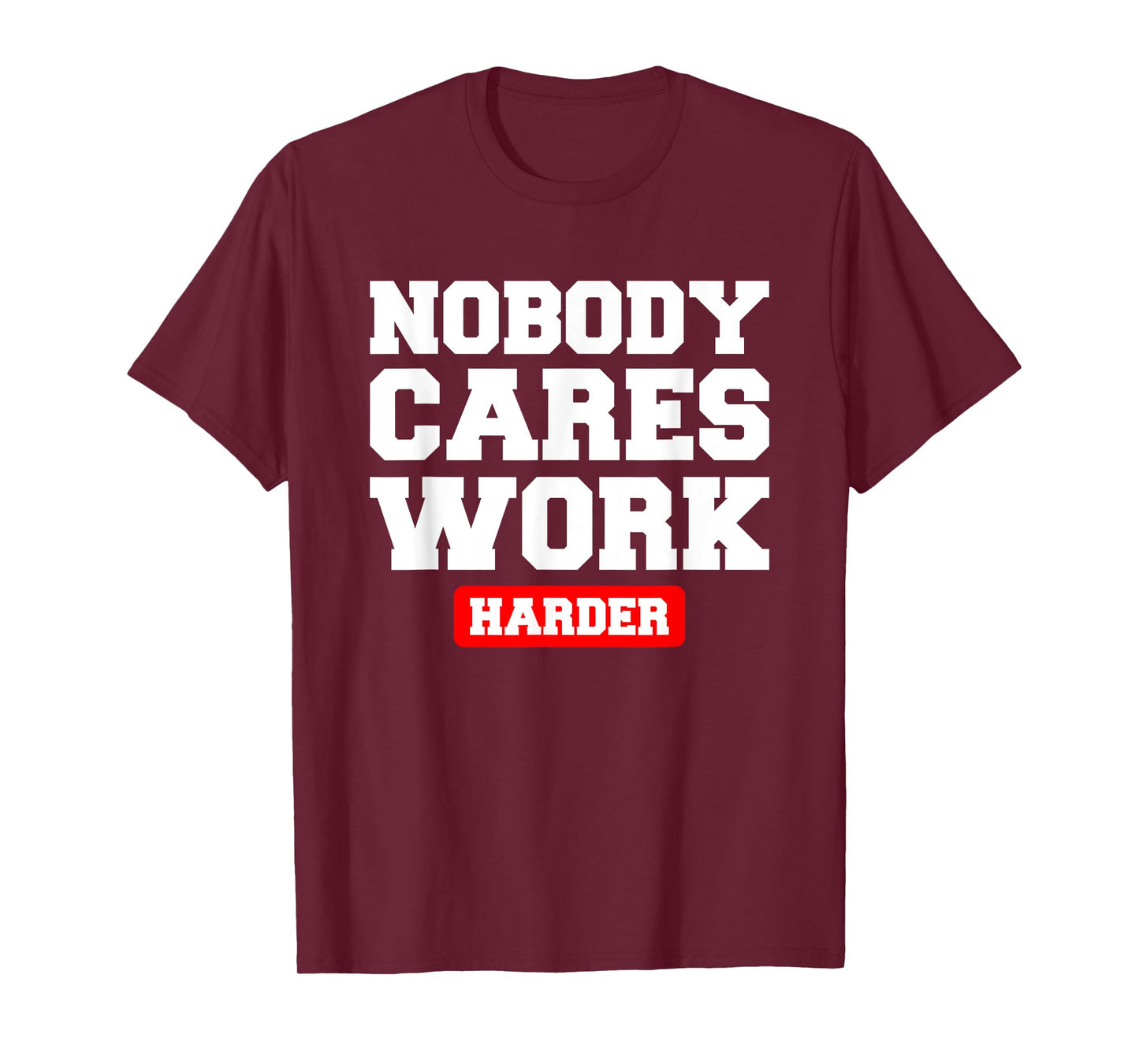 Funny Workout Quote For Weight Lifter T-Shirt