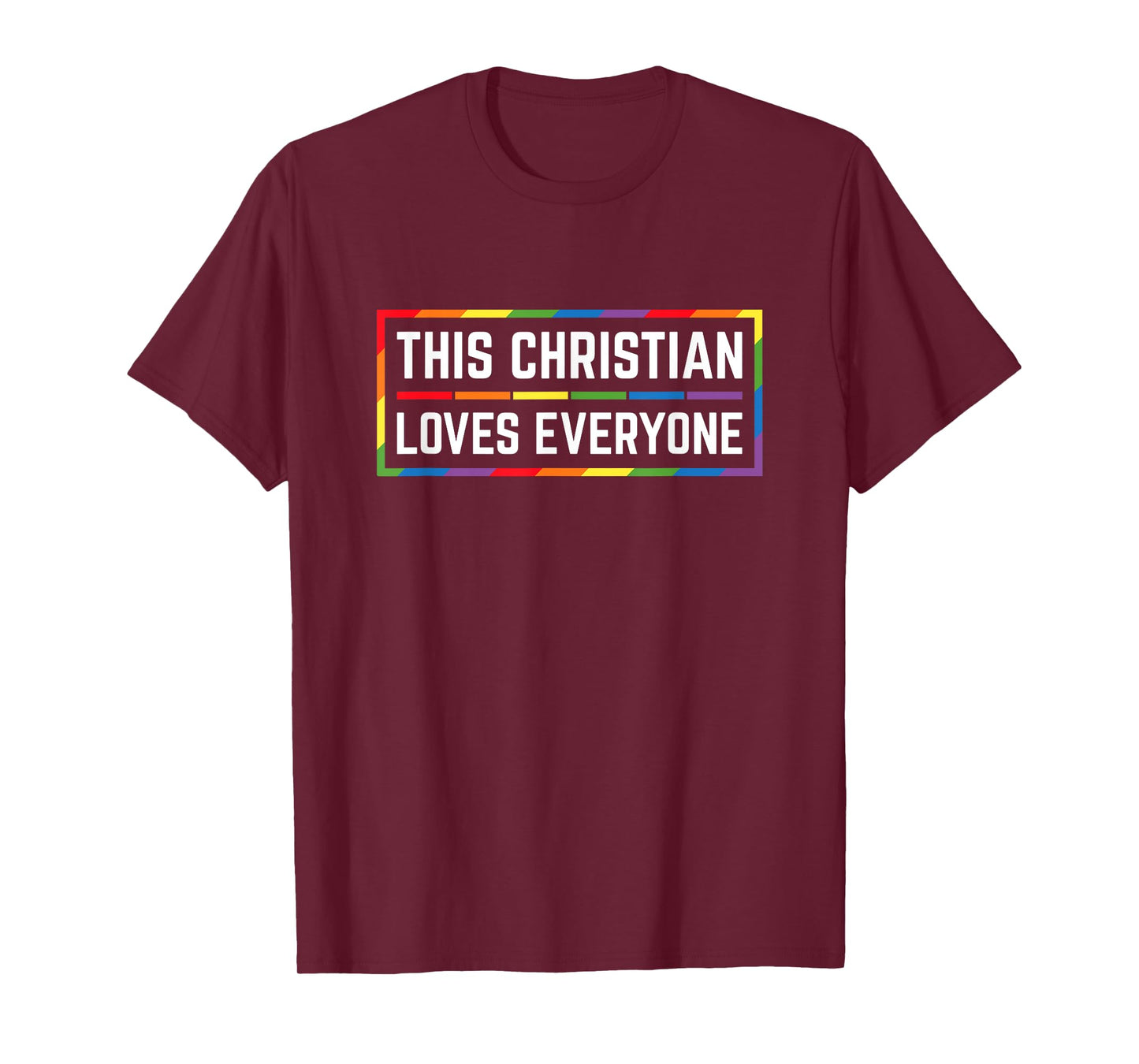 This Christ loves every LGBTQ Ally Gay Pride Rainbow T-Shirt