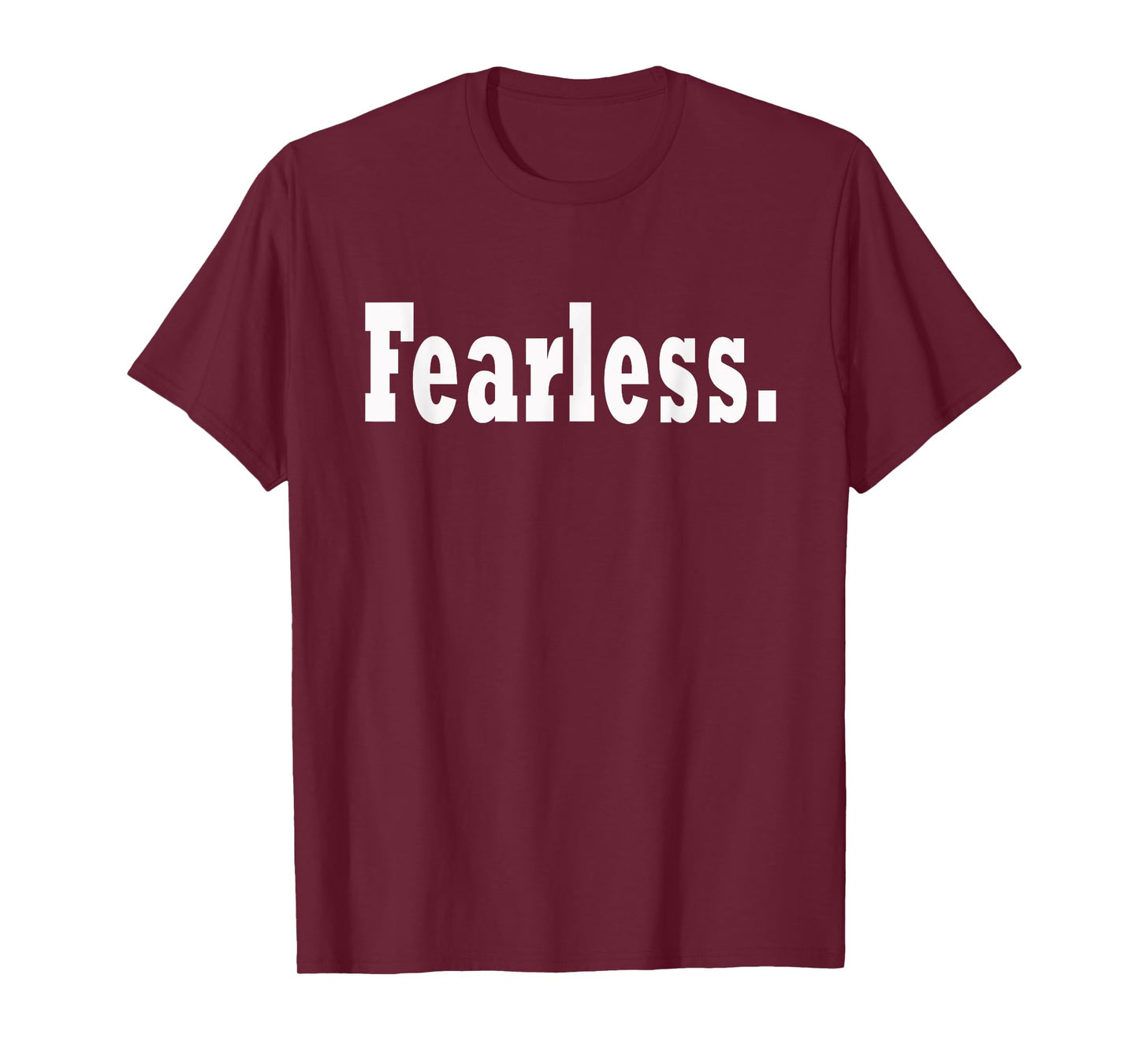Fearless T-Shirt Motivation Entrepreneur Workout Gym Fitness T-Shirt