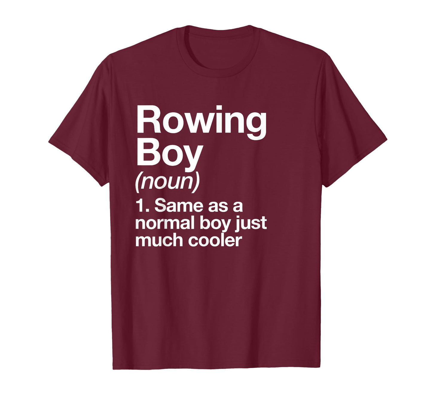Rowing Boy Definition Funny Sports T-Shirt