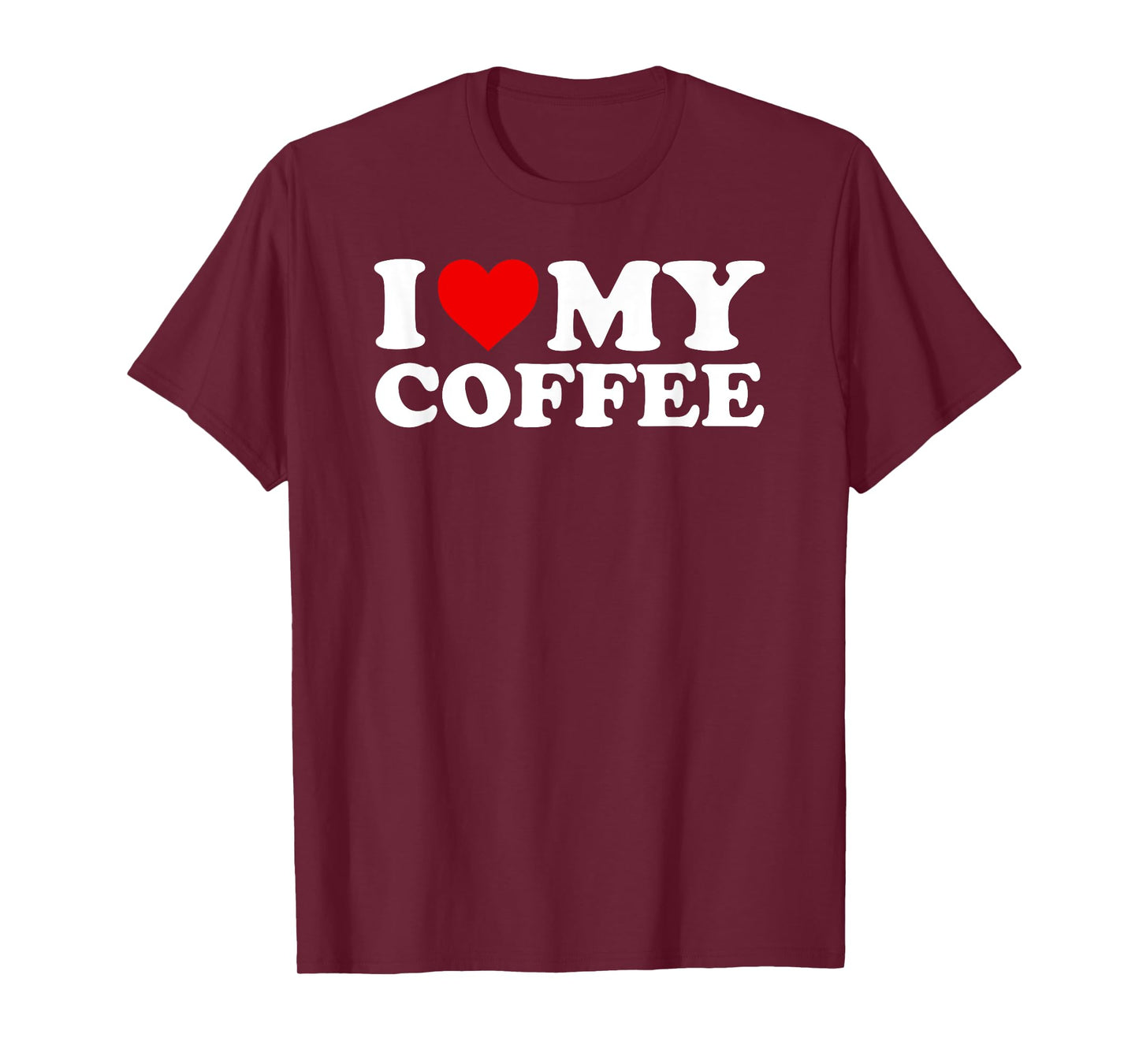 I Love My Coffee T-Shirt with Heart T-Shirt