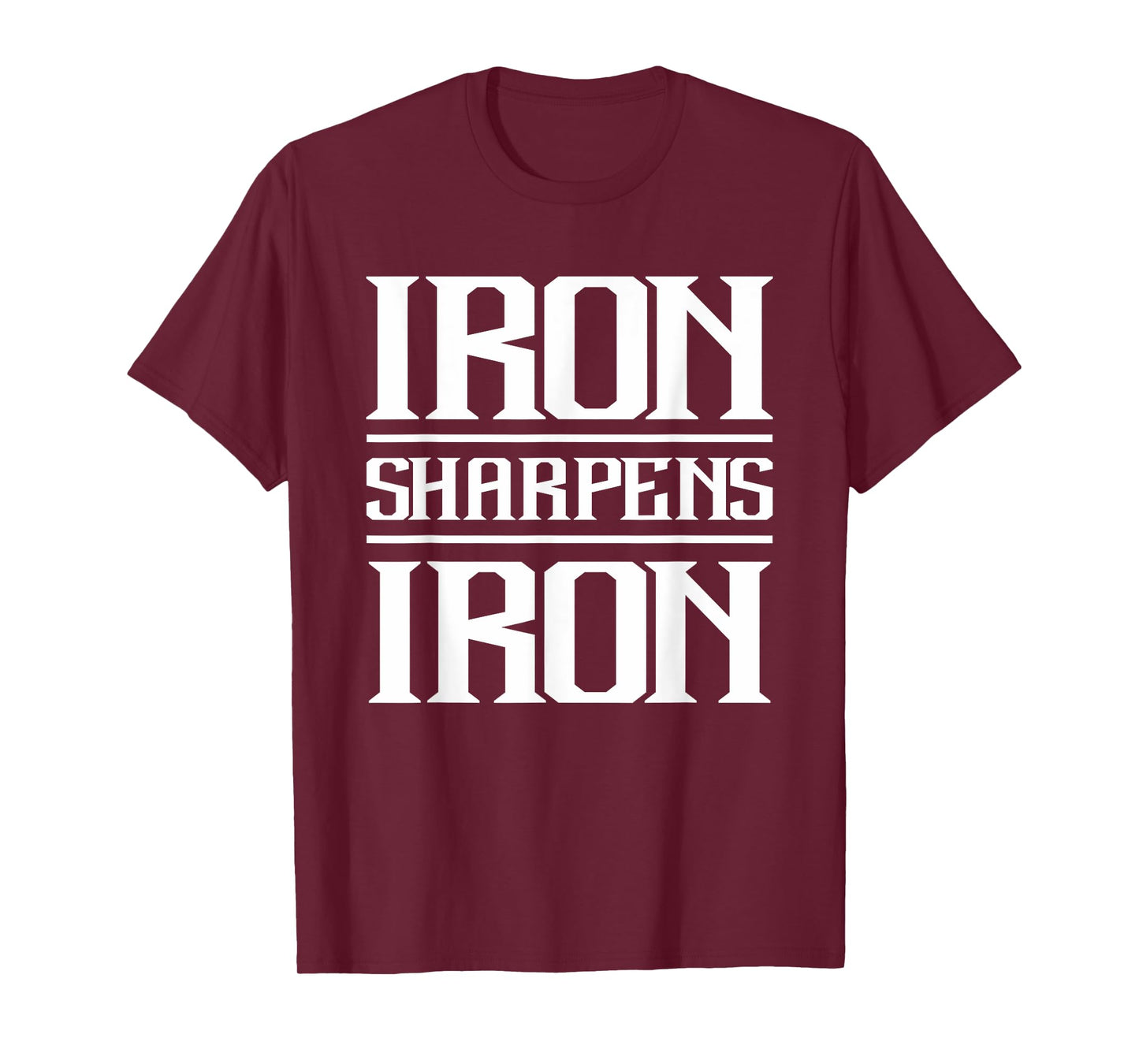 Iron Sharpens Iron | Christian Workout Iron Sharpens Iron T-Shirt