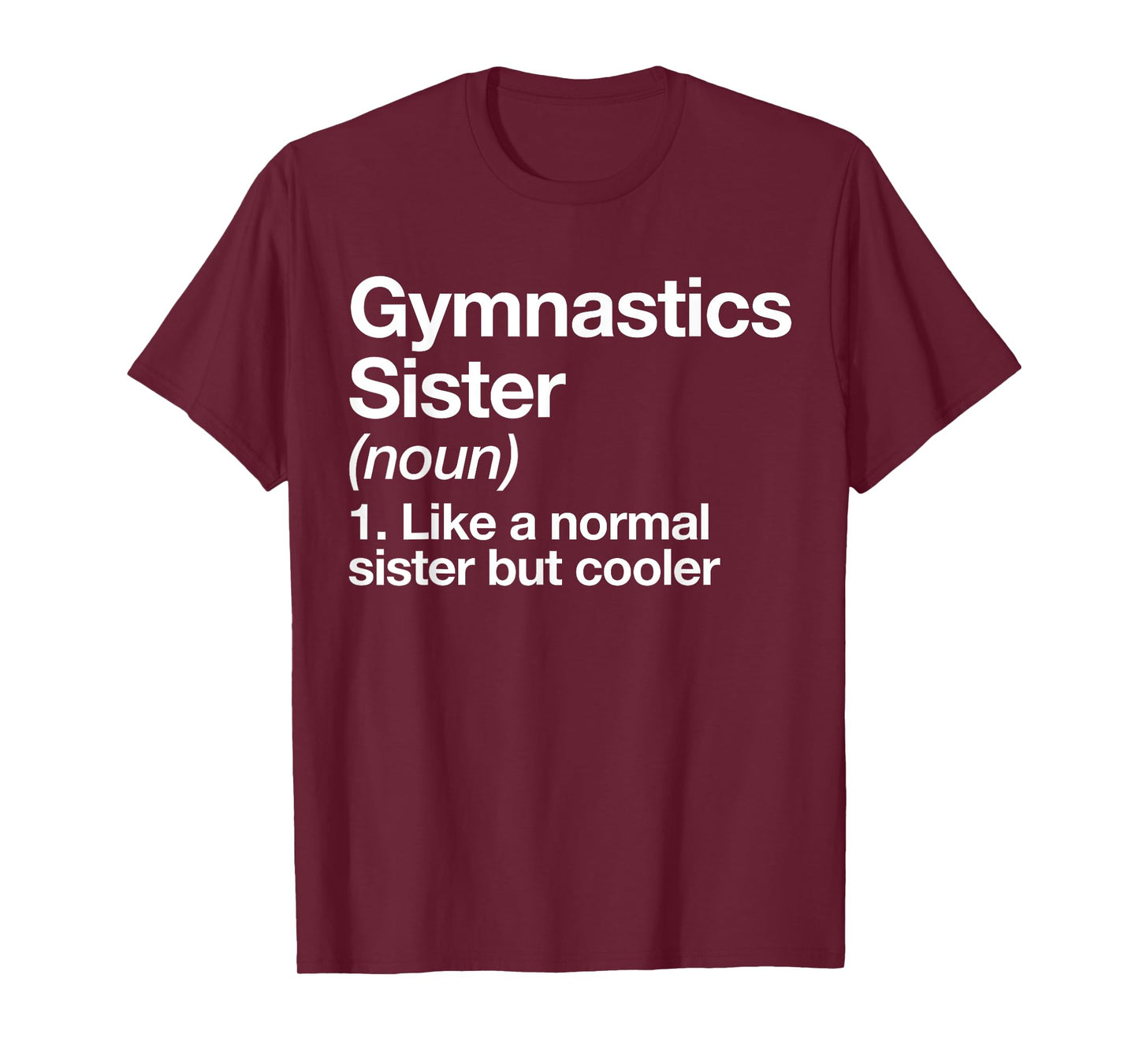 Gymnastics Sister Definition Gymnast Funny Sports T-Shirt