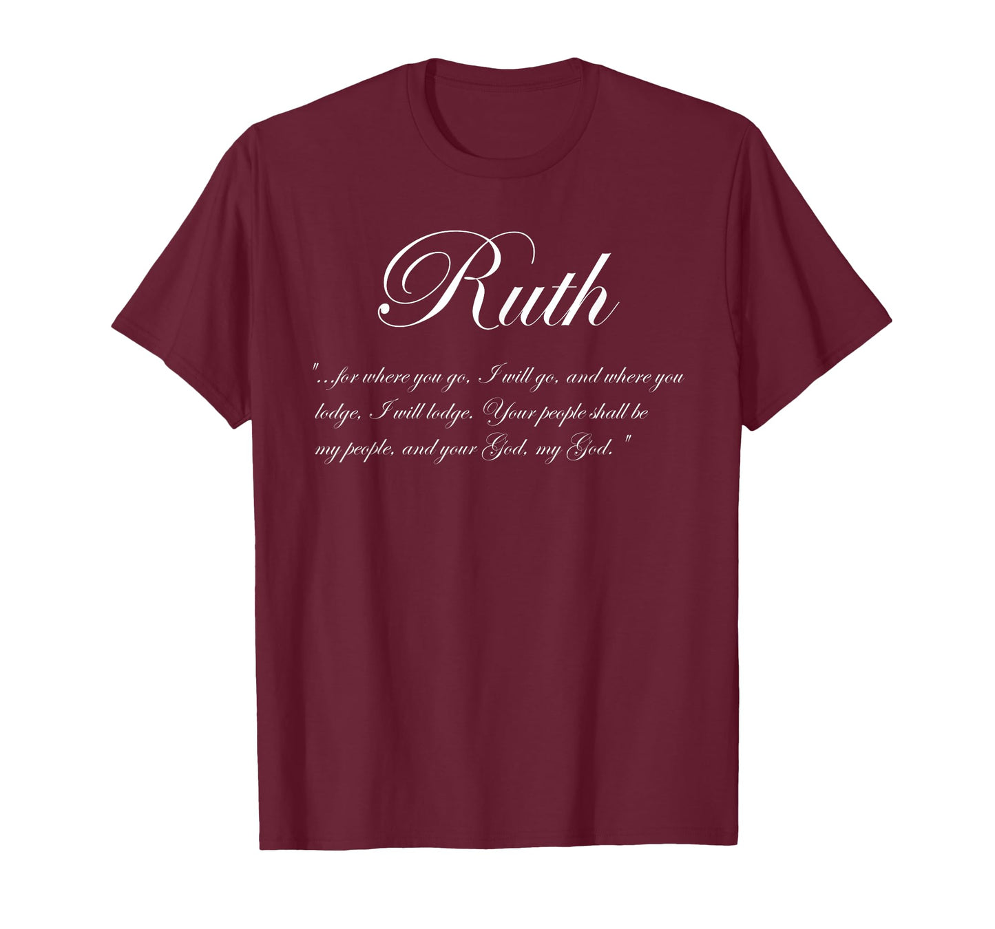 Ruth Great Women Of The Bible Your God Shall Be My God T-Shirt