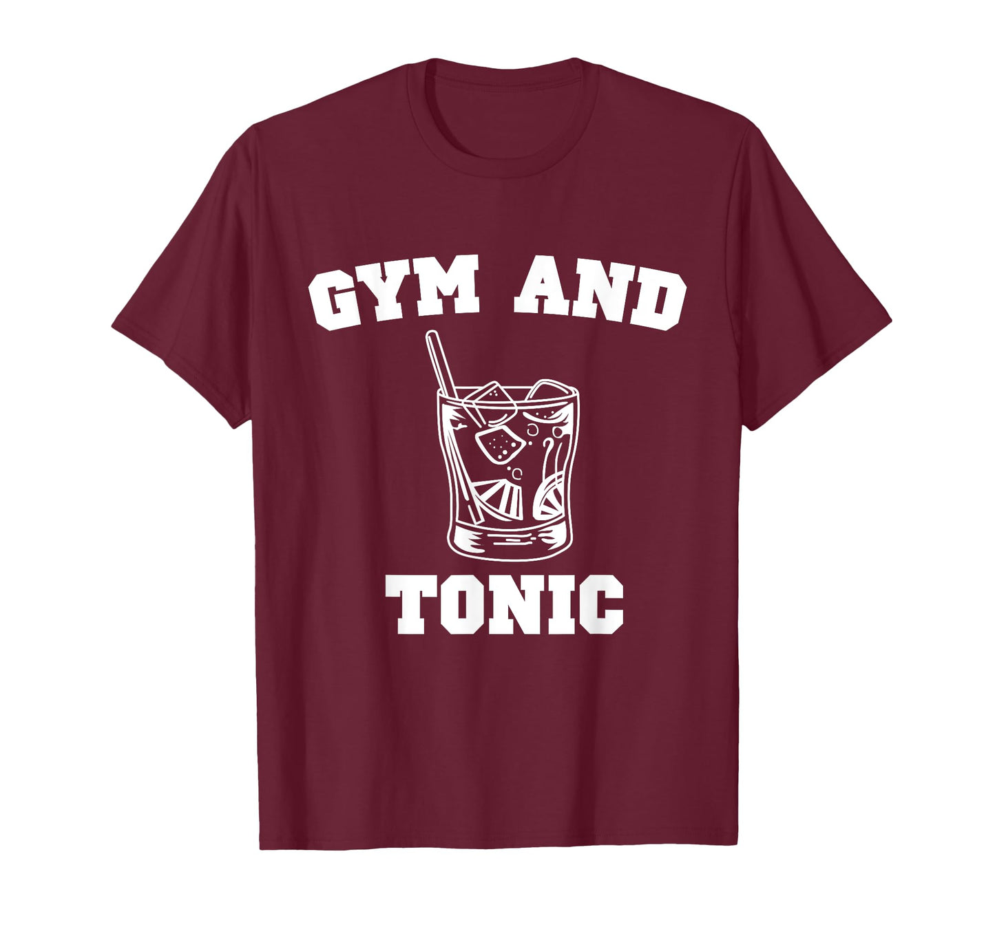 Gym And Tonic Print Funny Gin Booze Bar Design T-Shirt