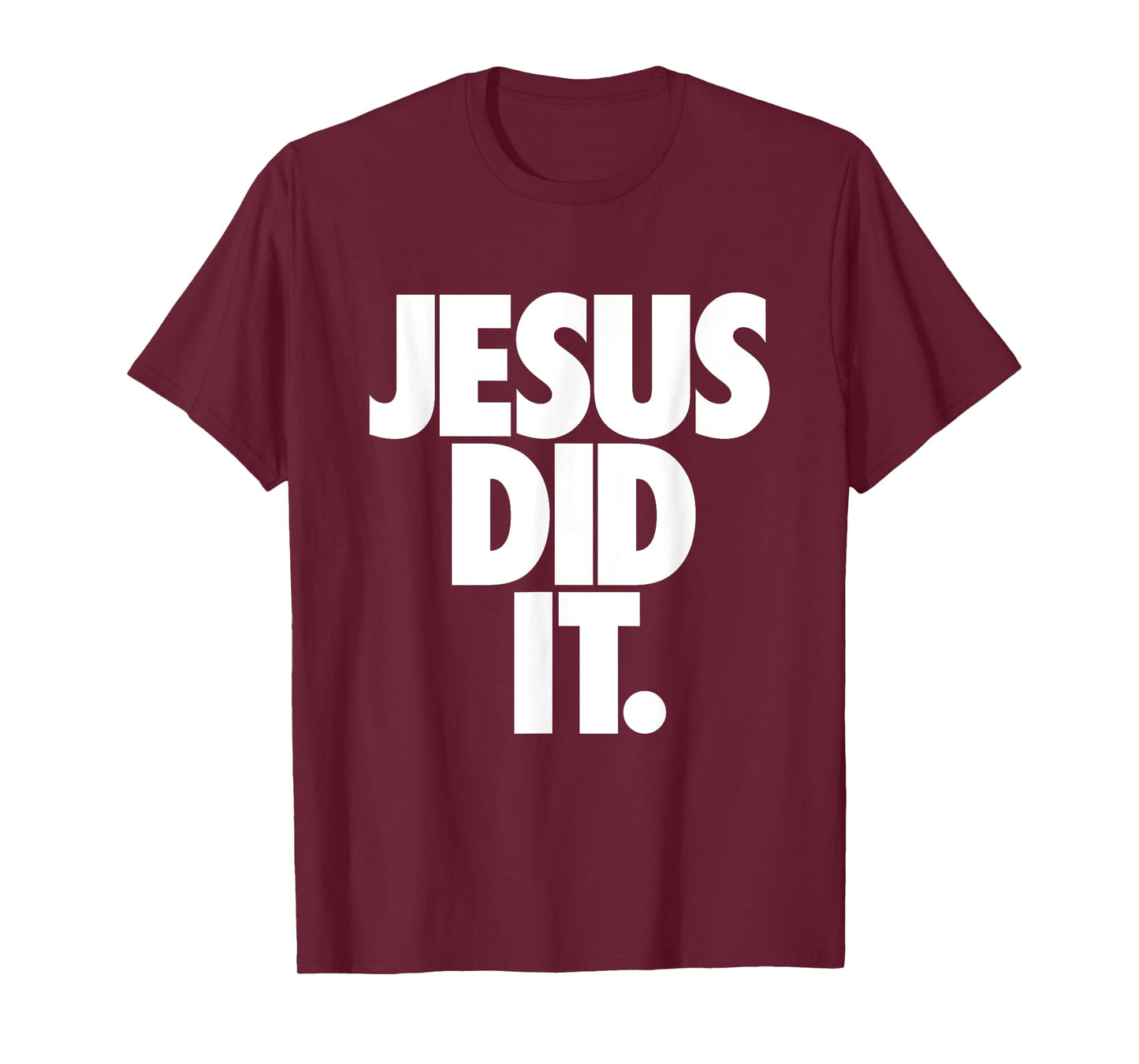 Christian Stuff for Kids Boys Girls Women Men - Jesus Did It T-Shirt
